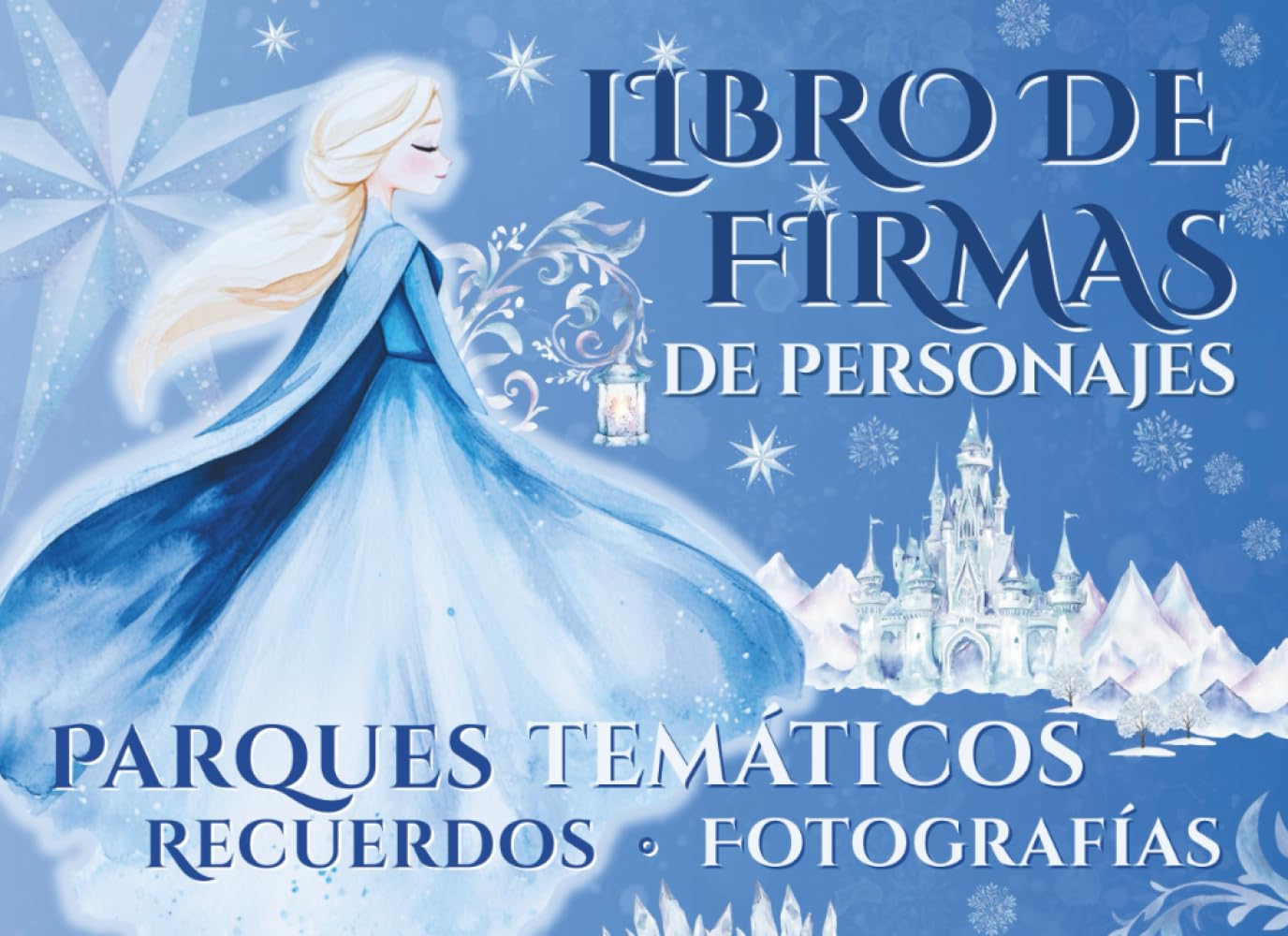 Libro de firmas de personajes.: El más completo para parques temáticos: autógrafos, fotografías y recuerdos. Perfecto para familias y fans de estética invernal. Papel crema. (Spanish Edition)