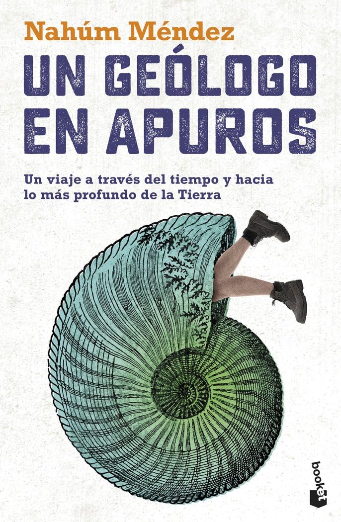 Libro: Un geólogo en apuros: Un viaje a través del tiempo y hacia lo más profundo de la Tierra (Divulgación)