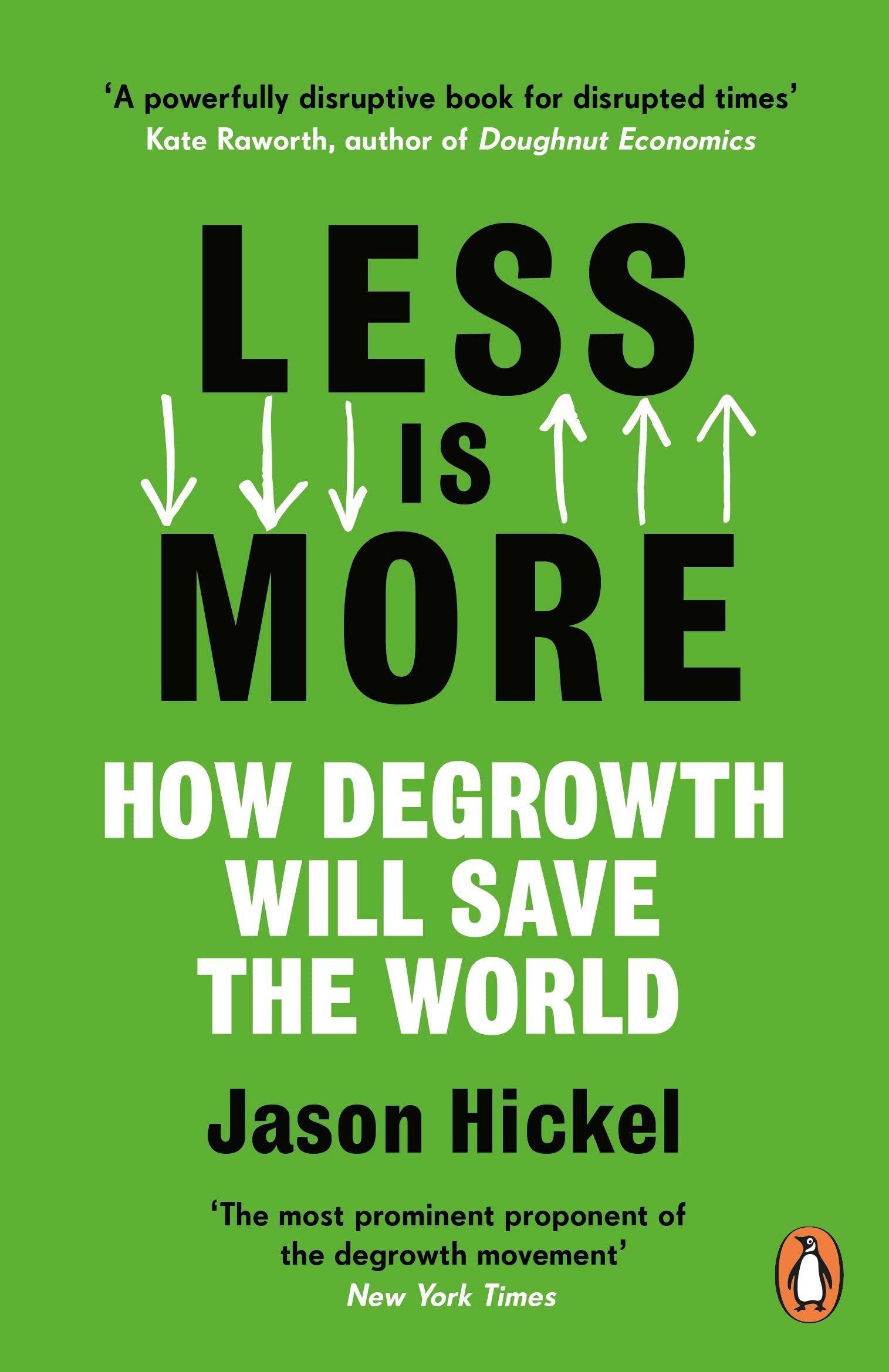 Libro: Less Is More: How Degrowth Will Save the World