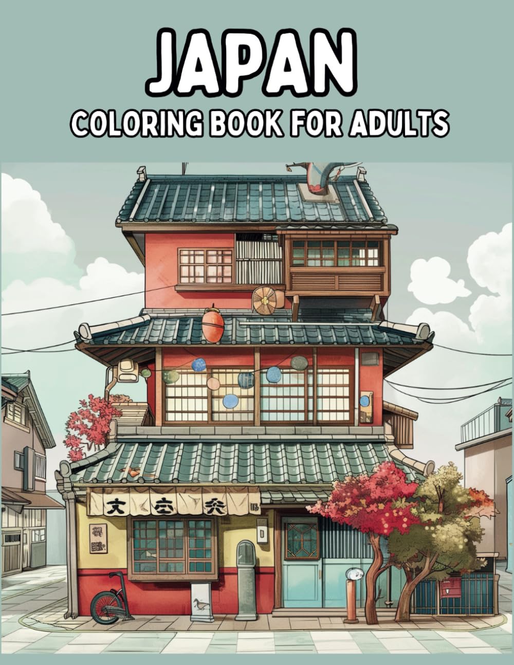 Libro: Japan: A Coloring Book for Adults: 24 Fun coloring pages depicting Japanese culture and landscape, 8.5 x 11" (Travel through Coloring Books)