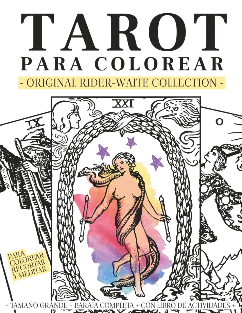 Libro: TAROT PARA COLOREAR - (LIBRO) - ORIGINAL RIDER-WAITE: APRENDE LAS CARTAS PINTANDO - INCLUYE EJERCICIOS Y ACTIVIDADES DE ARTETERAPIA Y TAROT (Spanish Edition)