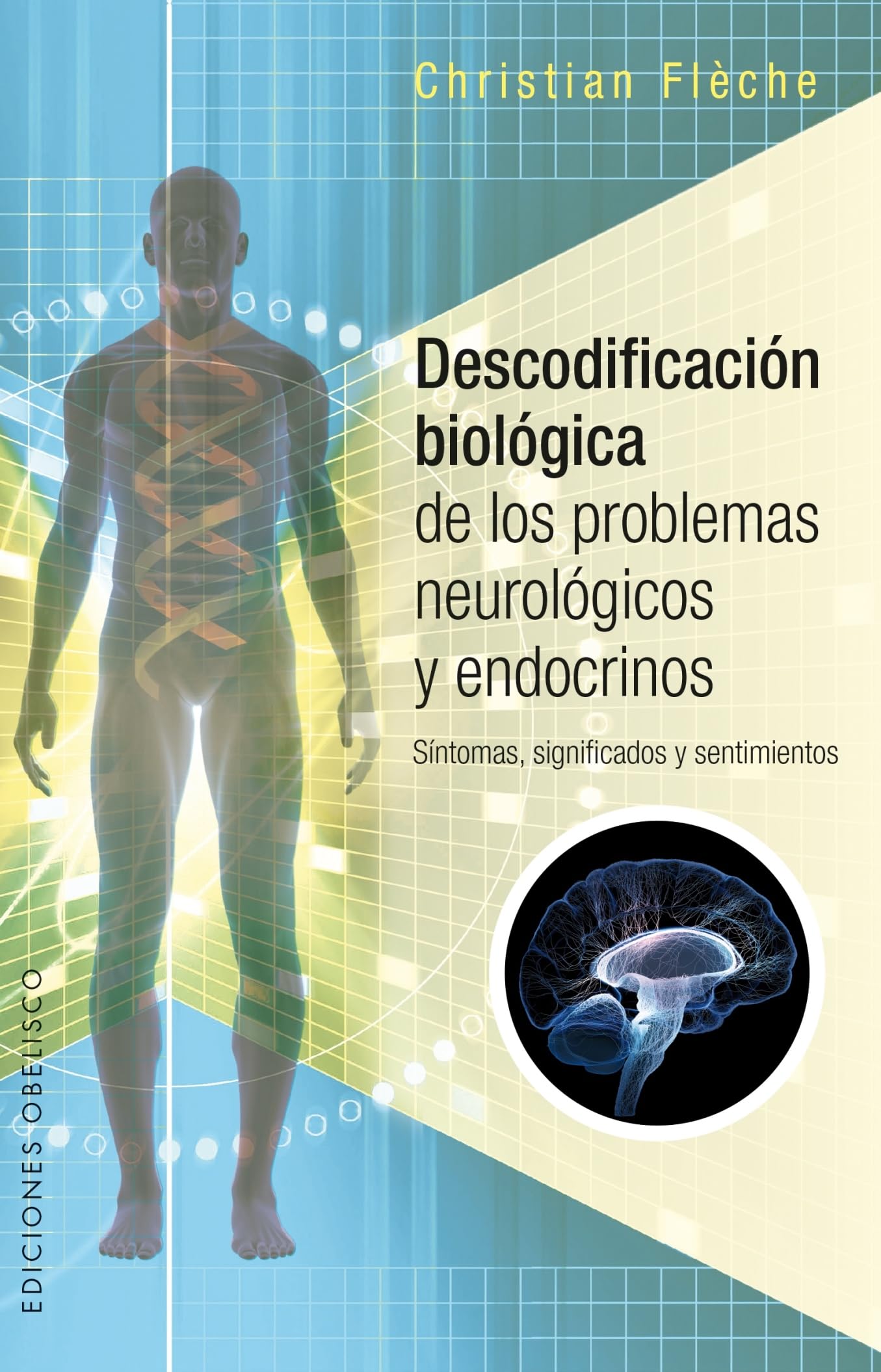 Libro: Descodificación biológica de los problemas neurológicos y endocrinos (Spanish Edition)