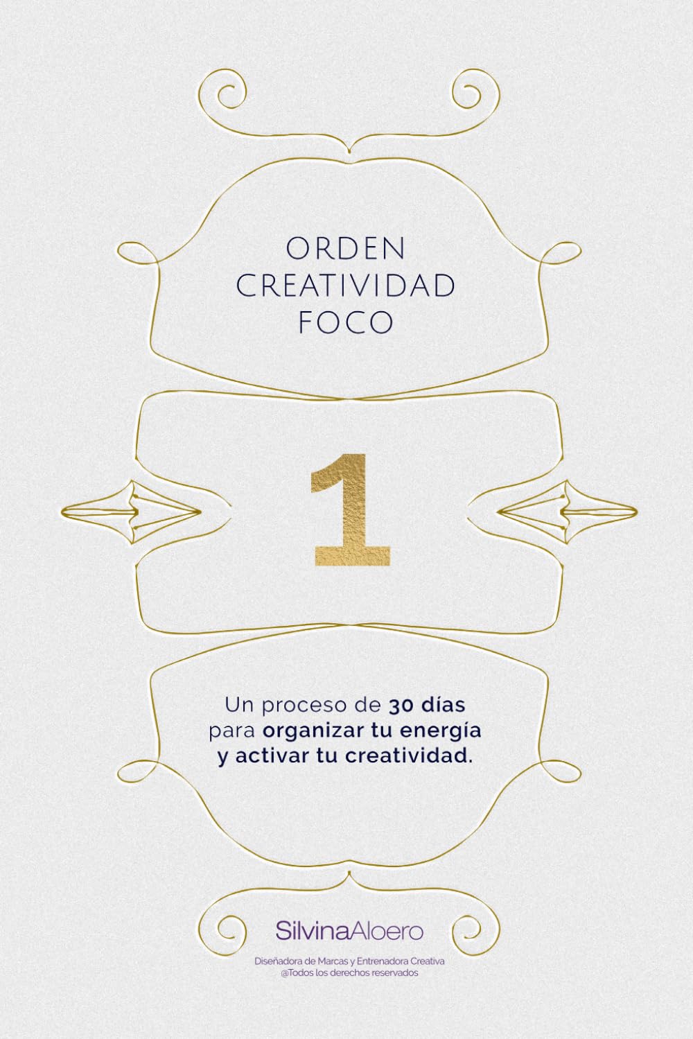 Libro: Orden · Creatividad · Foco: Mes 1
