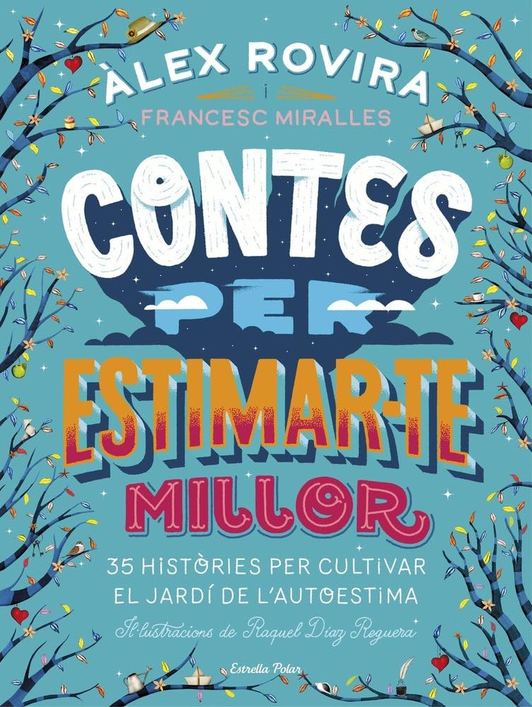 Libro: Contes per estimar-te millor: Il·lustracions de Raquel Díaz Reguera
