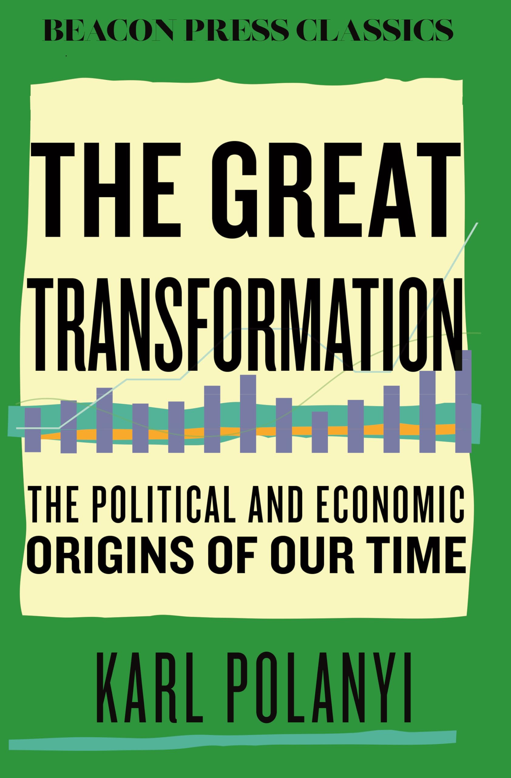 Libro: The Great Transformation: The Political and Economic Origins of Our Time: 9 (Beacon Classics)