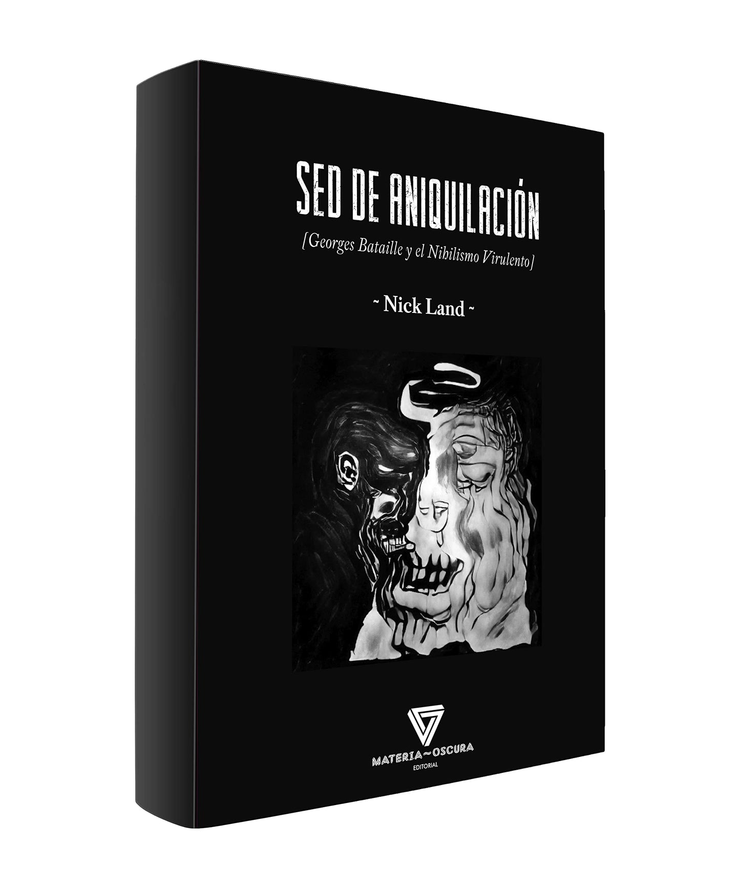 Libro: SED DE ANIQUILACIÓN: Georges Bataille y el Nihilismo Virulento