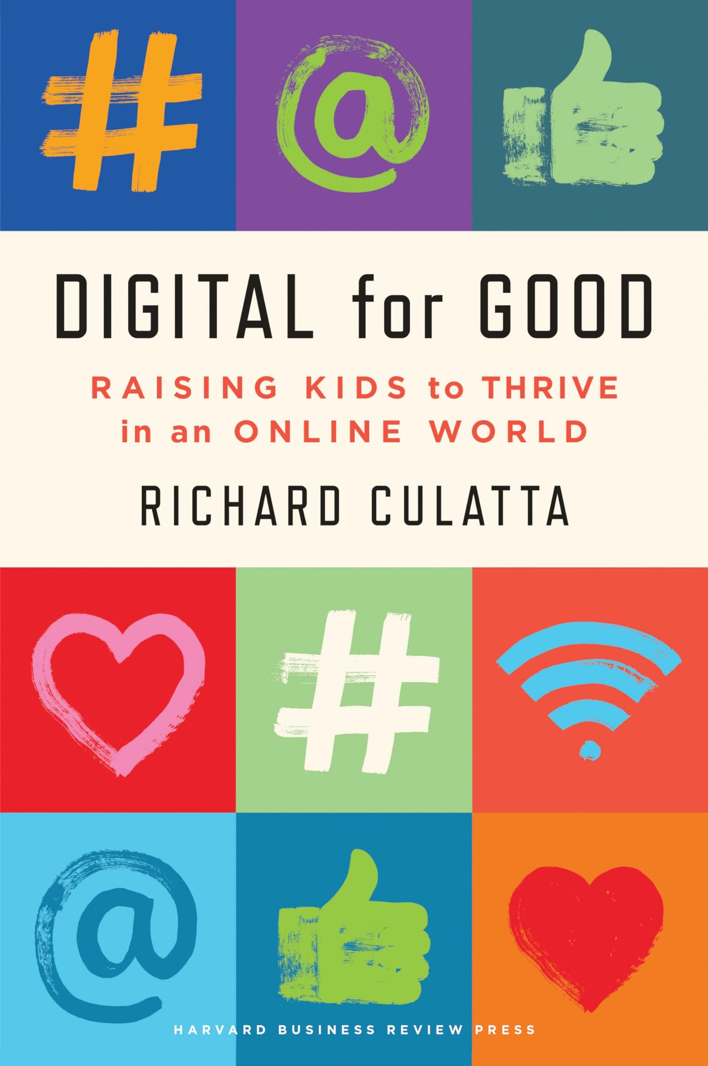Libro: Digital for Good: Raising Kids to Thrive in an Online World