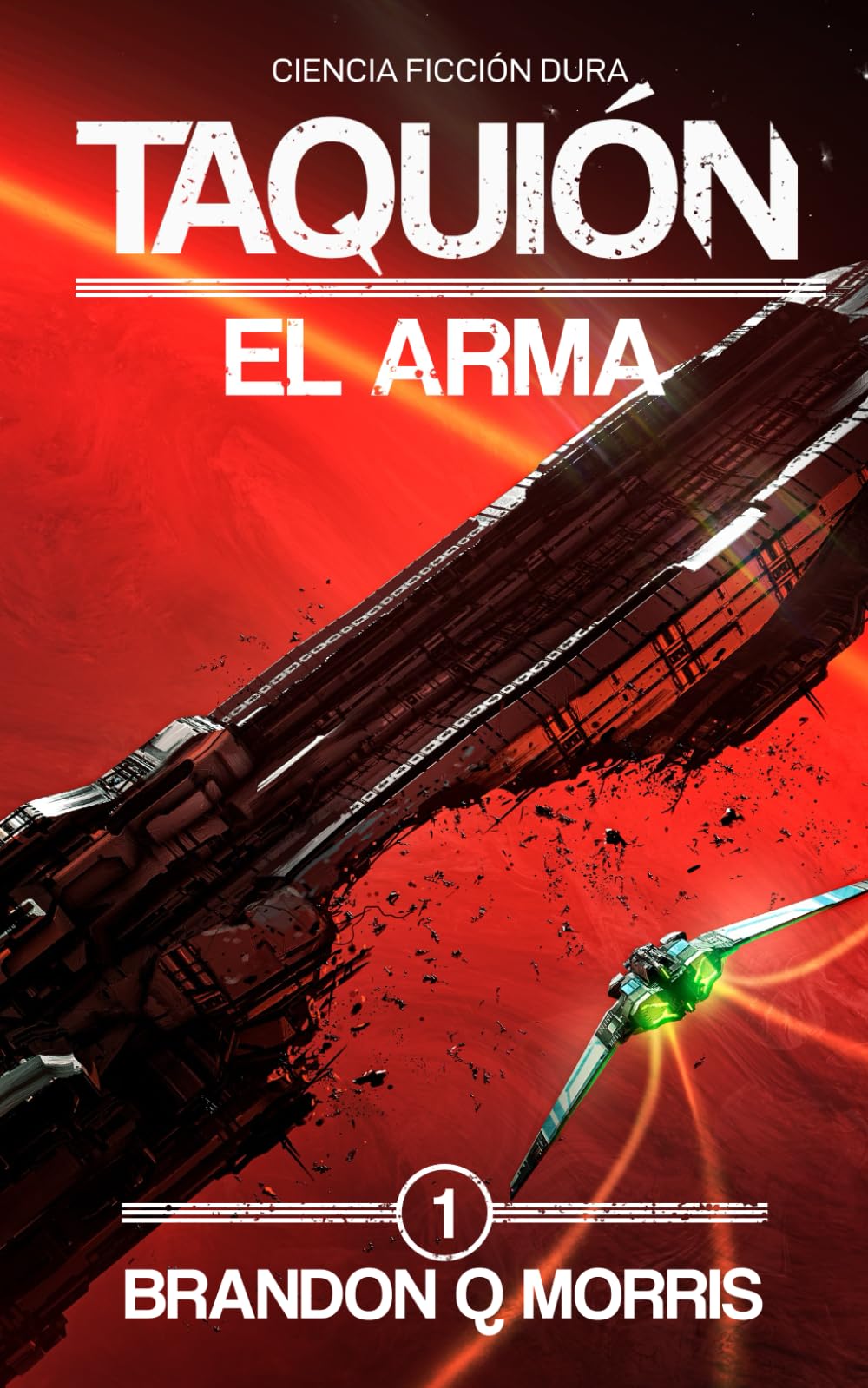 Libro: Taquión: El Arma: Ciencia ficción dura (Spanish Edition)