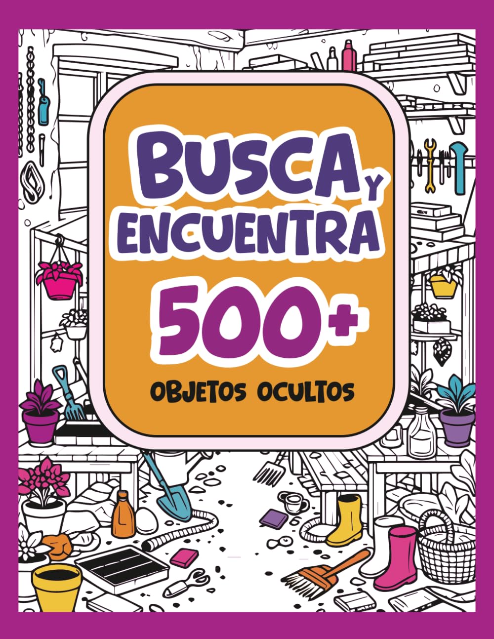Libro: Busca y Encuentra Objetos Ocultos 500+: Para Niños y Adultos | Busca los objetos escondidos (Spanish Edition)