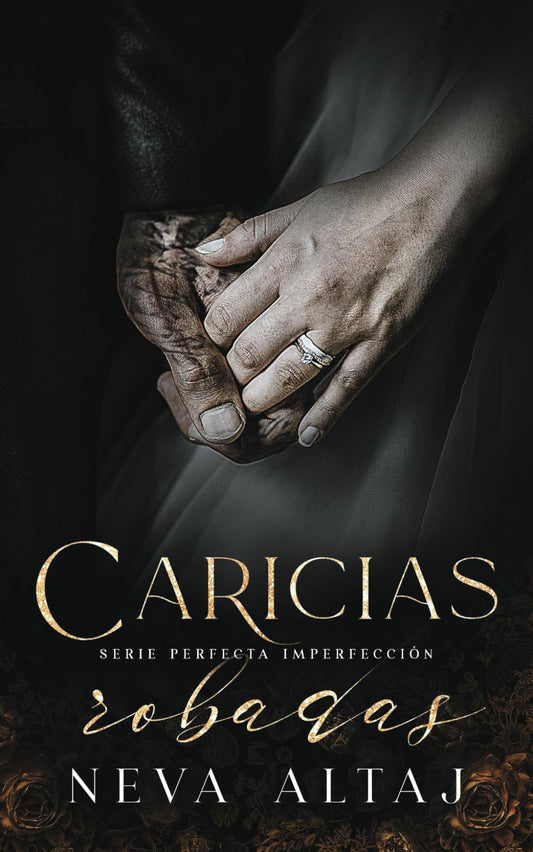 Caricias Robadas: Mafia Romance: 5 (Perfectly Imperfect Mafia - En Español)