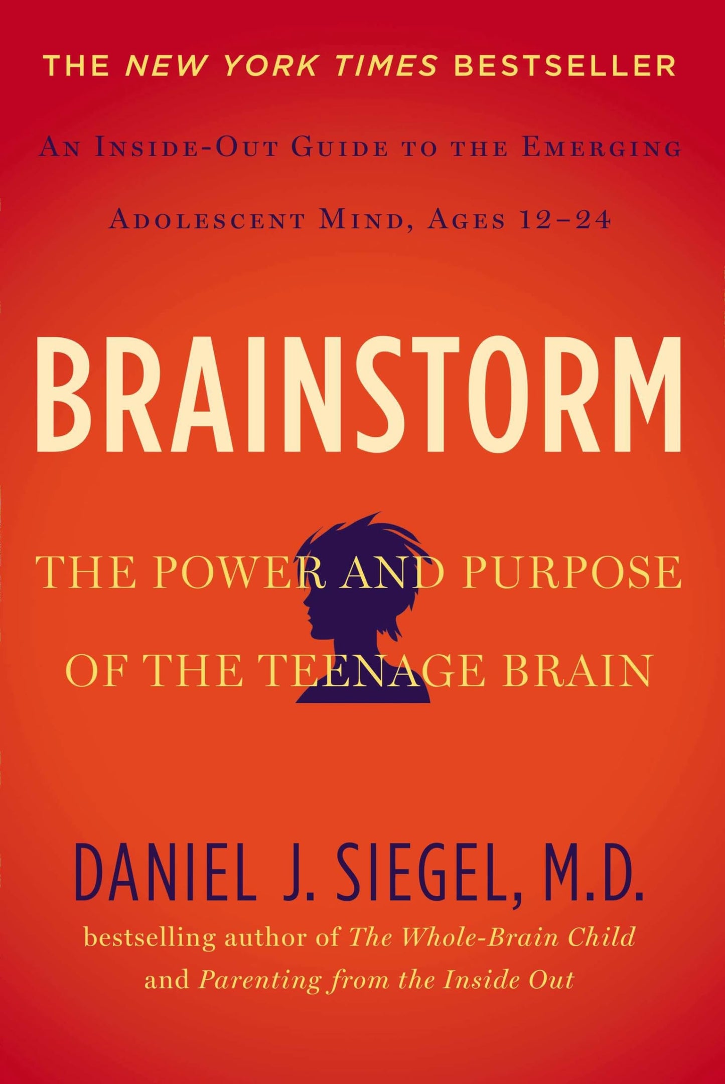 Libro: Brainstorm: The Power and Purpose of the Teenage Brain