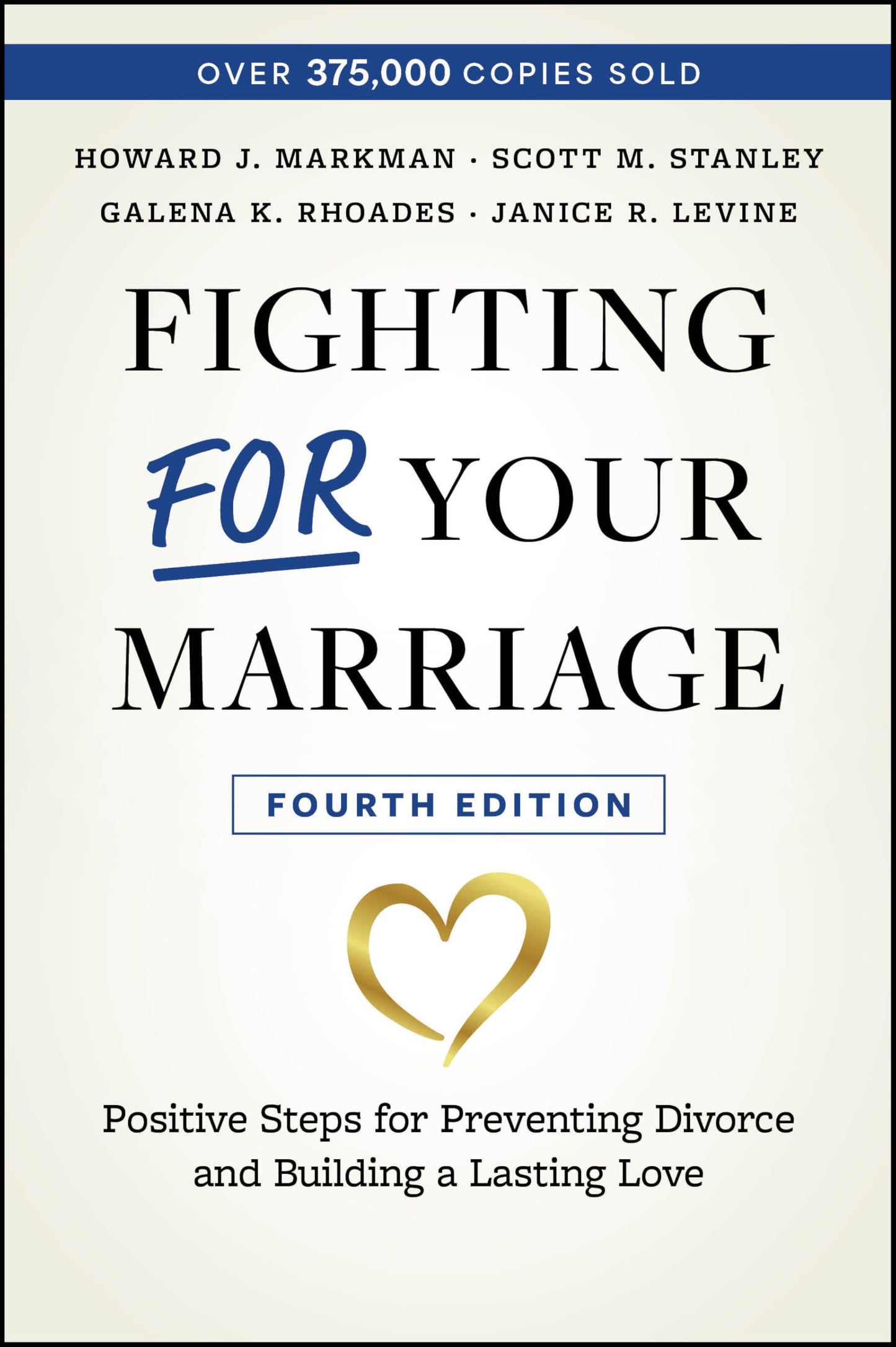 Libro: Fighting For Your Marriage: Positive Steps for Preventing Divorce and Building a Lasting Love