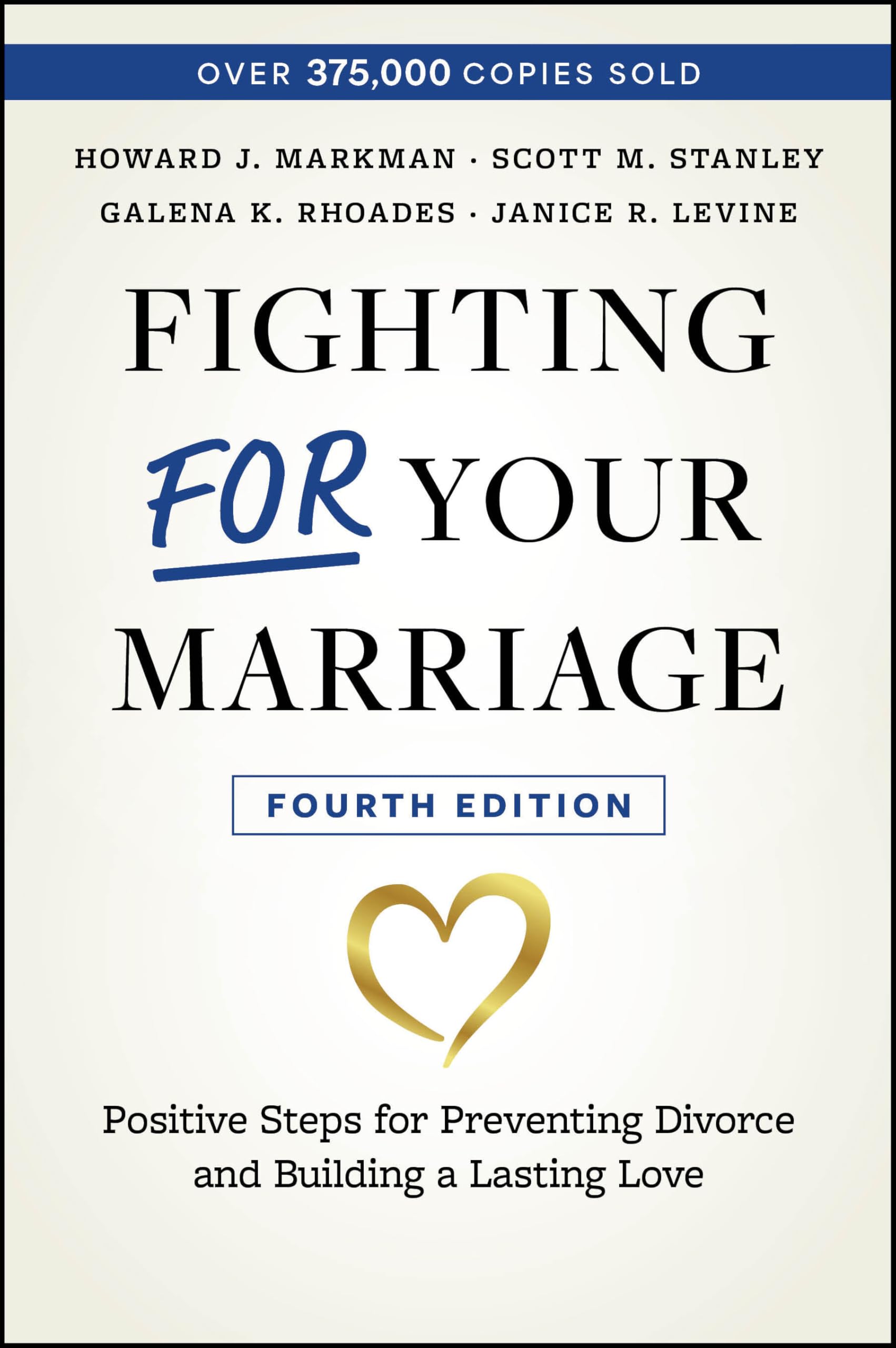 Libro: Fighting For Your Marriage: Positive Steps for Preventing Divorce and Building a Lasting Love