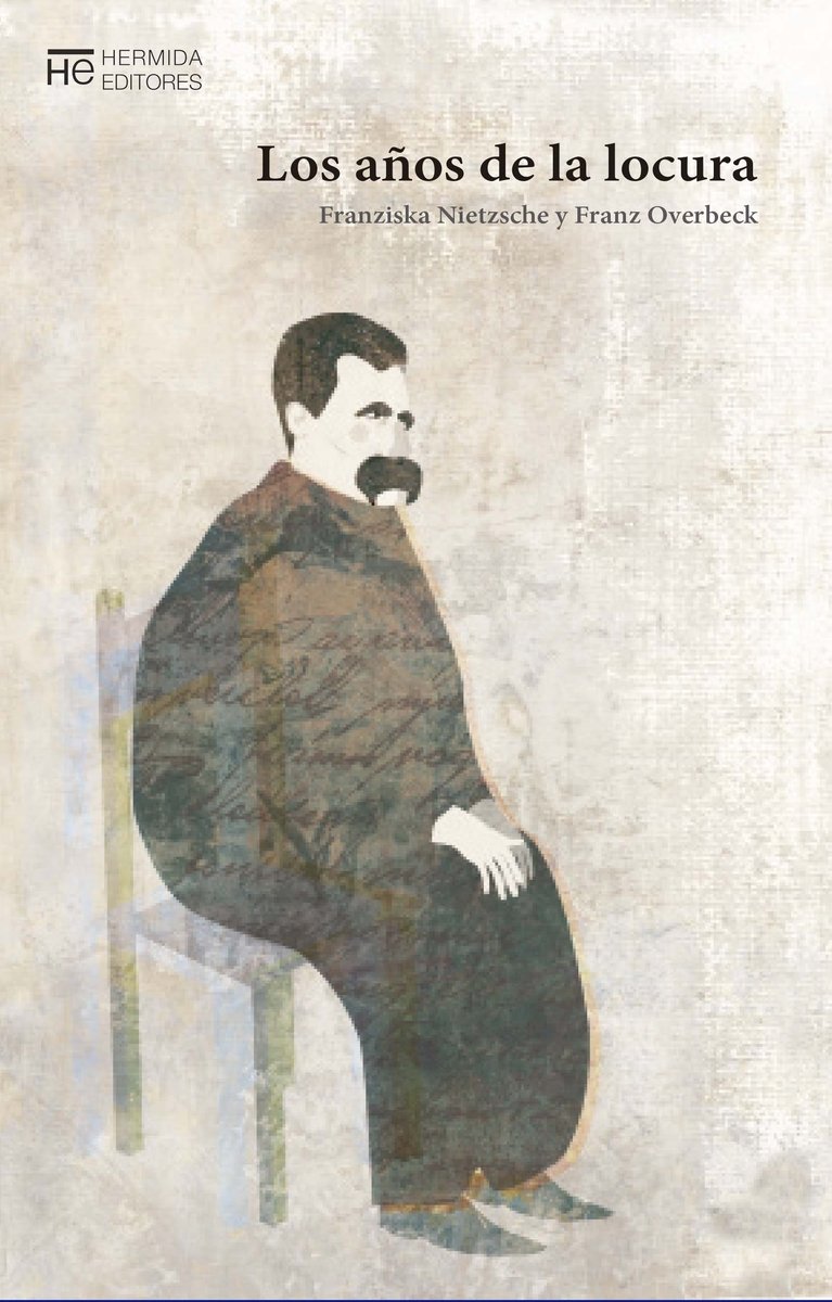 Libro: Los años de la locura: Cartas de la madre de Friedrich Nietzsche a Franz Overbeck