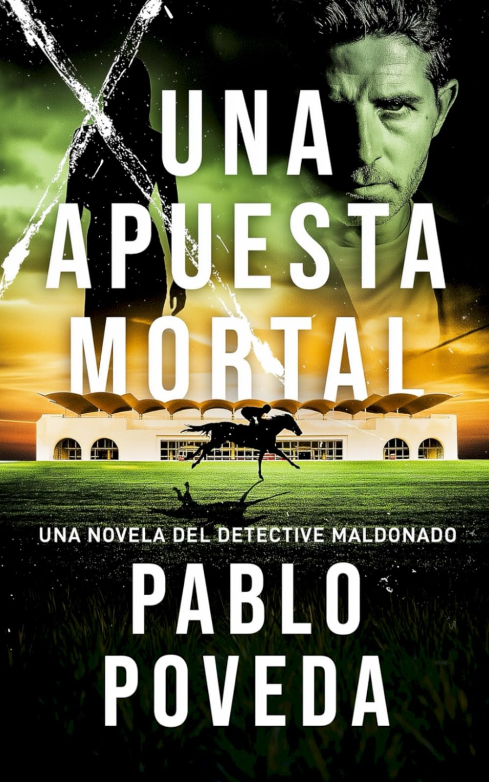 Libro: Una Apuesta Mortal: Una novela del detective Maldonado (Detective privado Javier Maldonado, novela negra española)