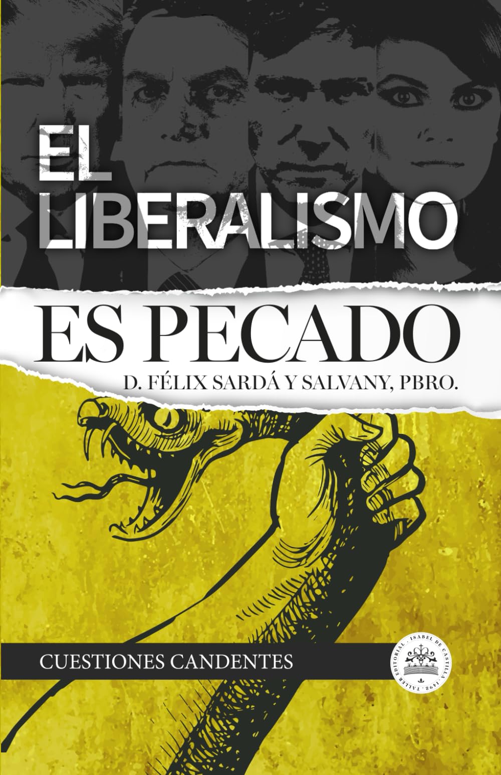 Libro: El Liberalismo es Pecado: Cuestiones Candentes