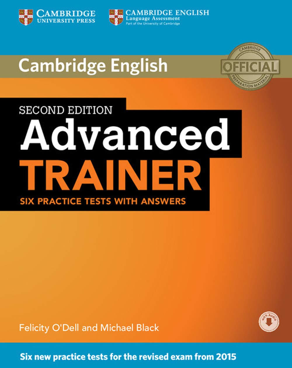 Advanced Trainer Six Practice Tests with Answers with Audio Second Edition