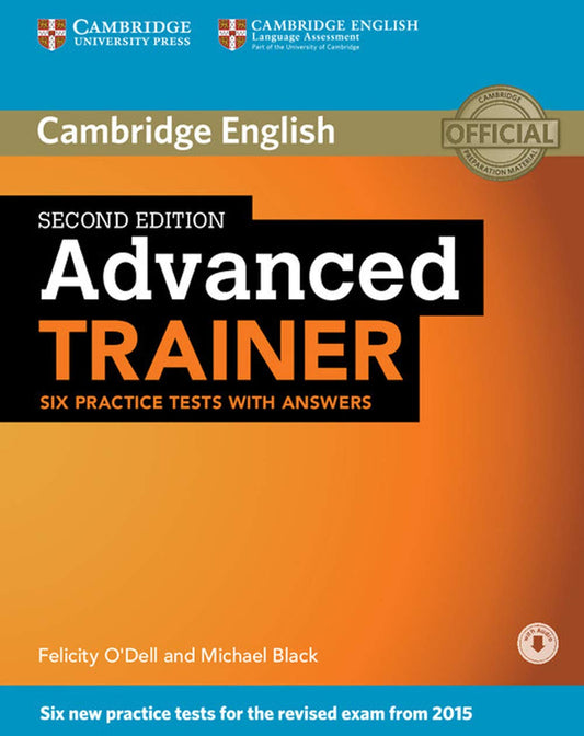 Advanced Trainer Six Practice Tests with Answers with Audio Second Edition