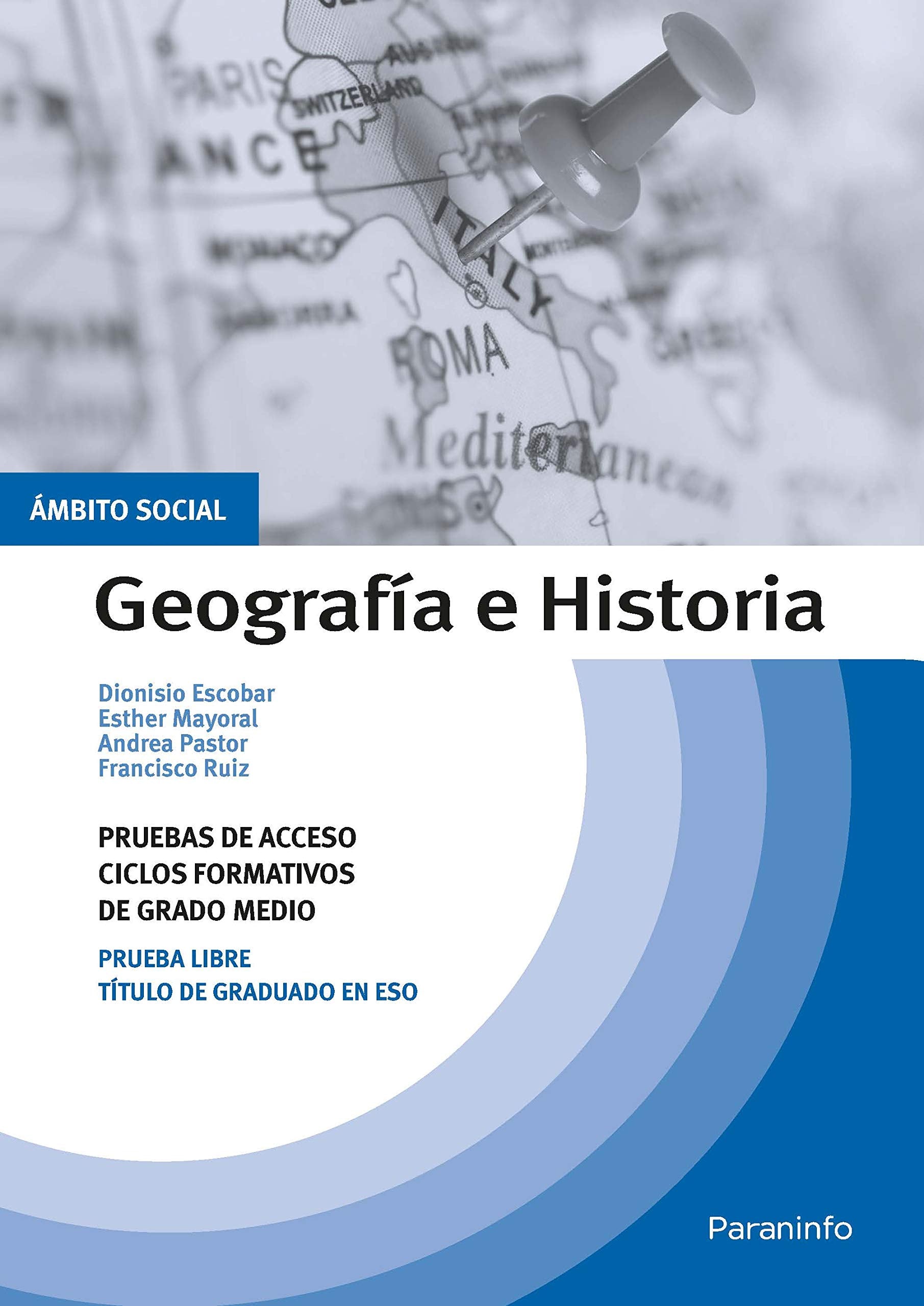 Libro: Temario pruebas de acceso a ciclos formativos de grado medio. Ámbito social. Geografía e Historia: Rústica