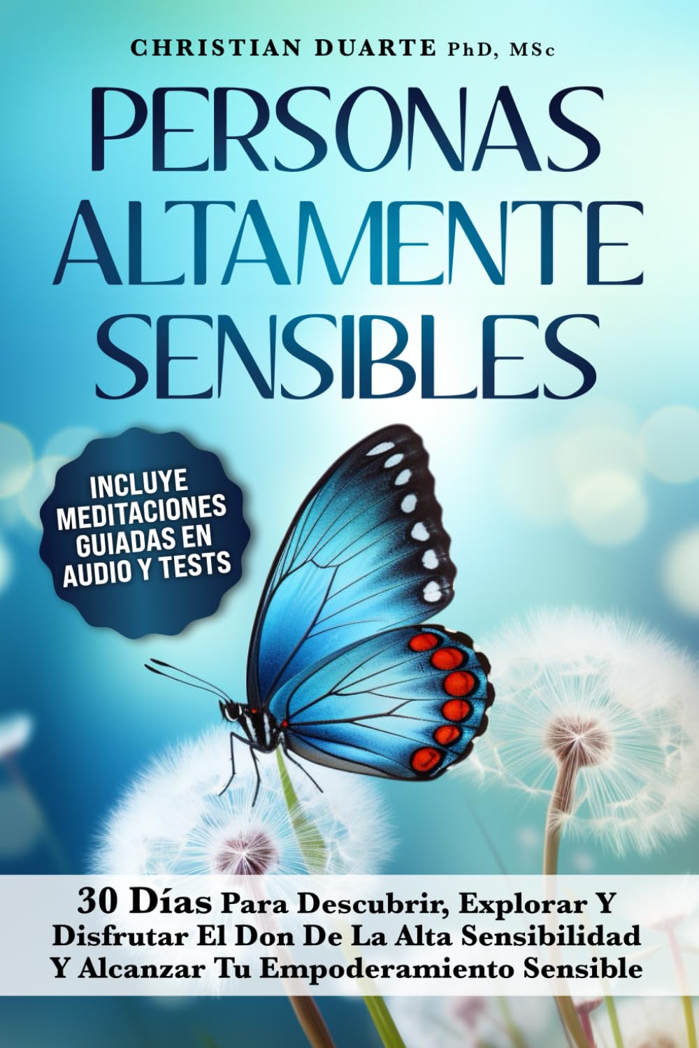 Libro: Personas Altamente Sensibles: 30 Días Para Descubrir, Explorar Y Disfrutar El Don De La Alta Sensibilidad Y Alcanzar Tu Empoderamiento Sensible