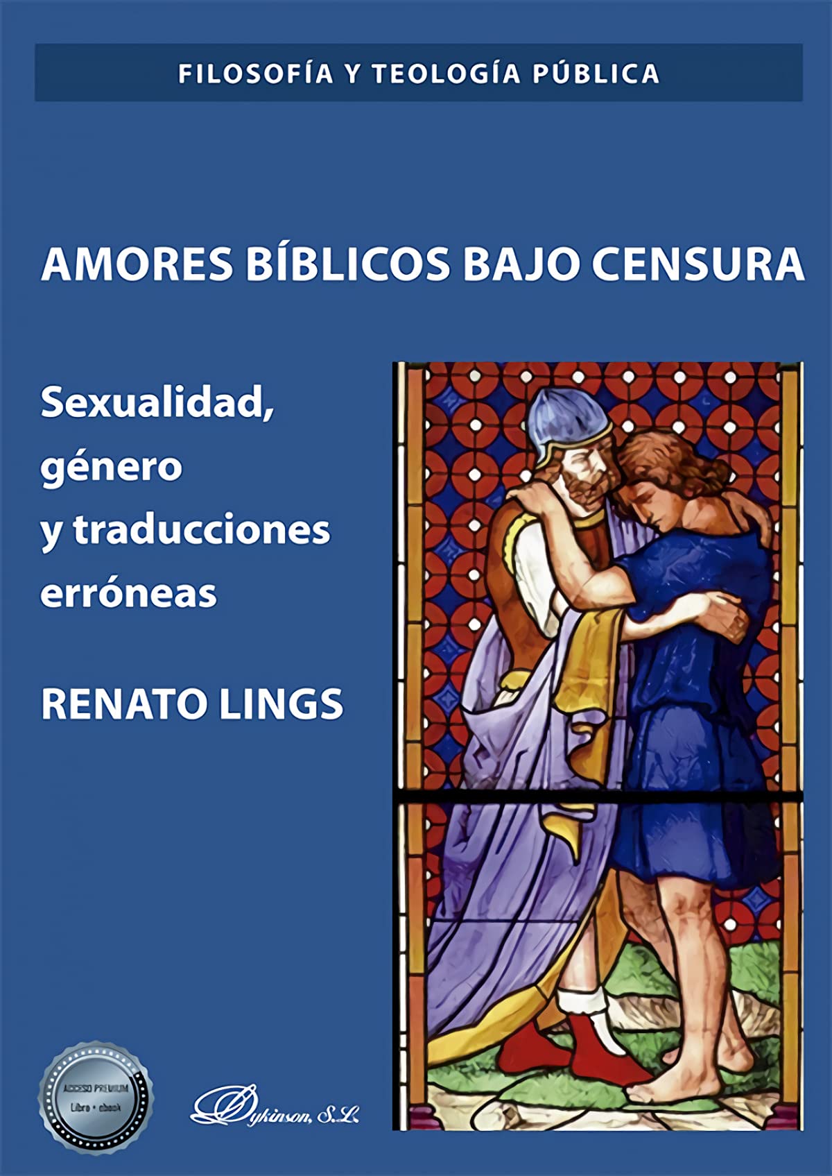 Libro: Amores bíblicos Bajo Censura: Sexualidad, género y traducciones erróneas (SIN COLECCION)