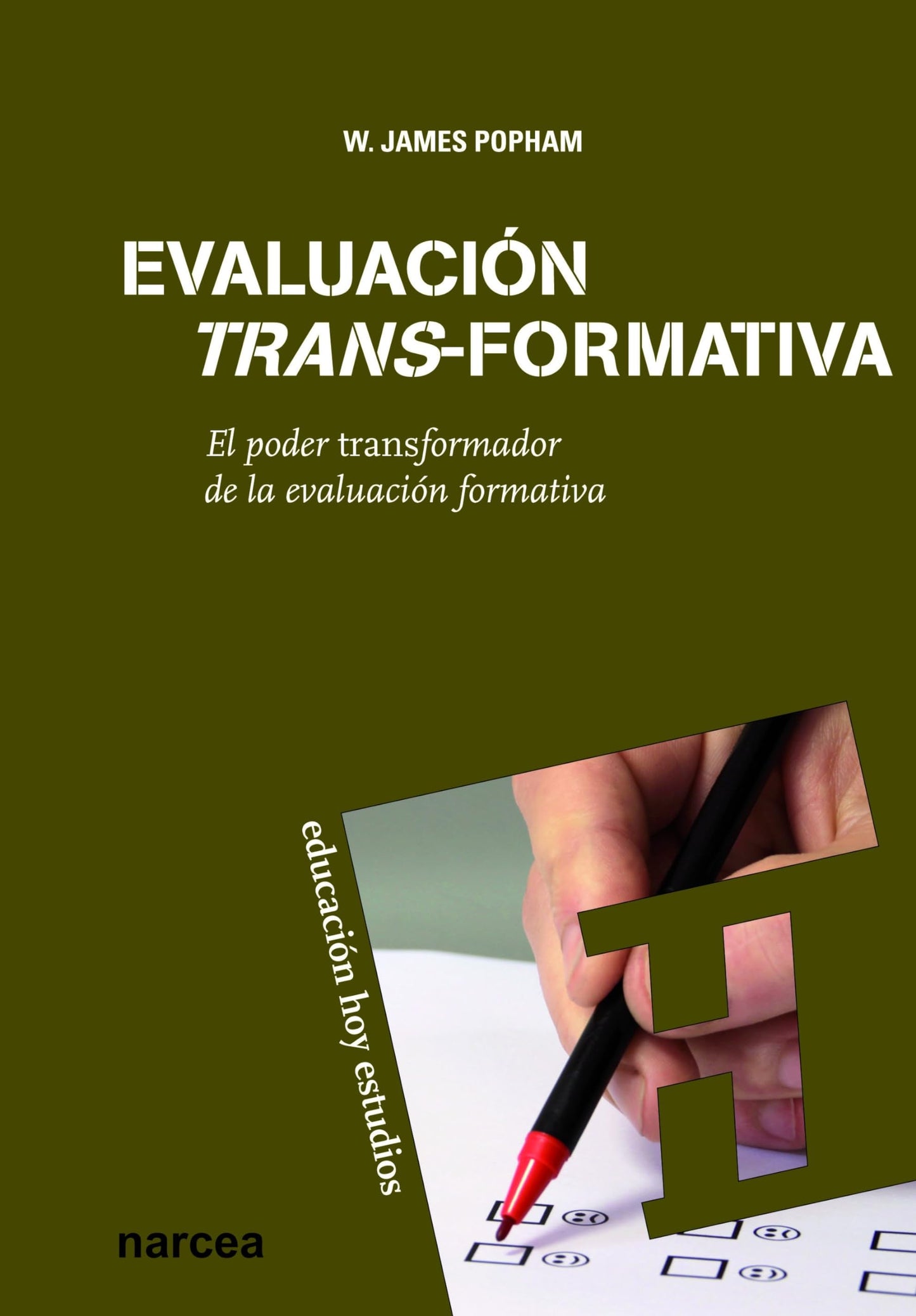 Libro: Evaluación Trans-Formativa: El poder transformador de la evaluación formativa: 124 (Educación Hoy Estudios)