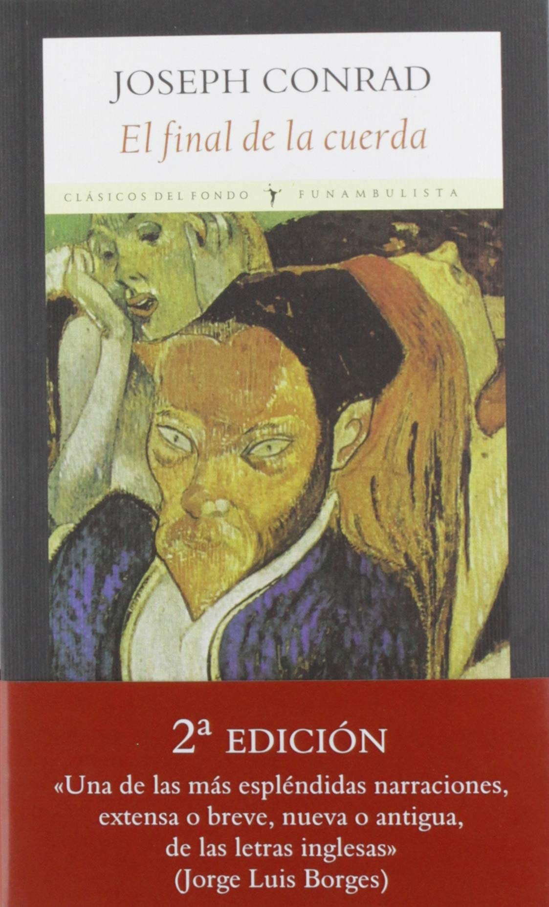 Libro: El final de la cuerda (Clásicos del Fondo)