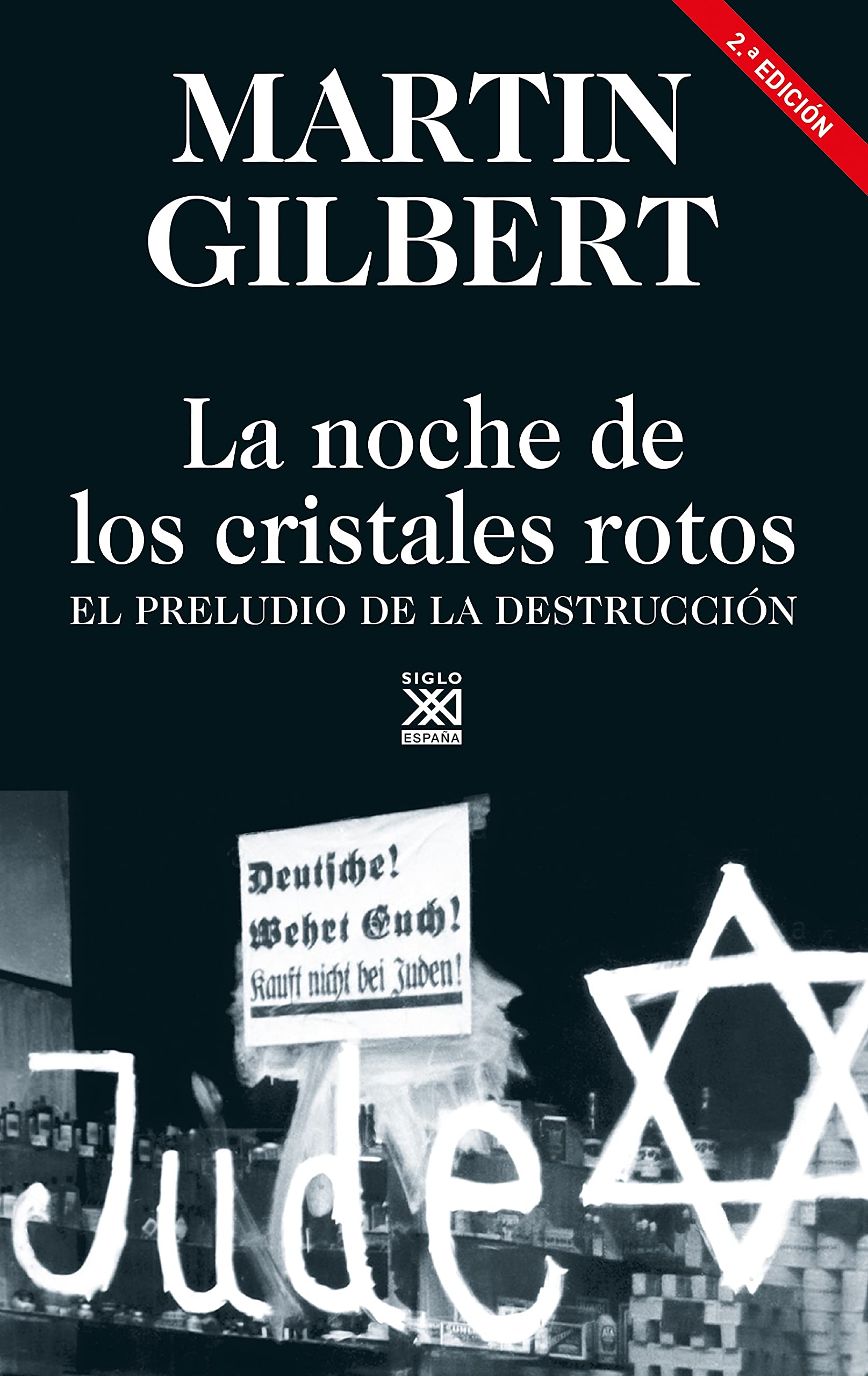 Libro: La noche de los cristales rotos: El preludio de la destrucción: 11 (Hitos)