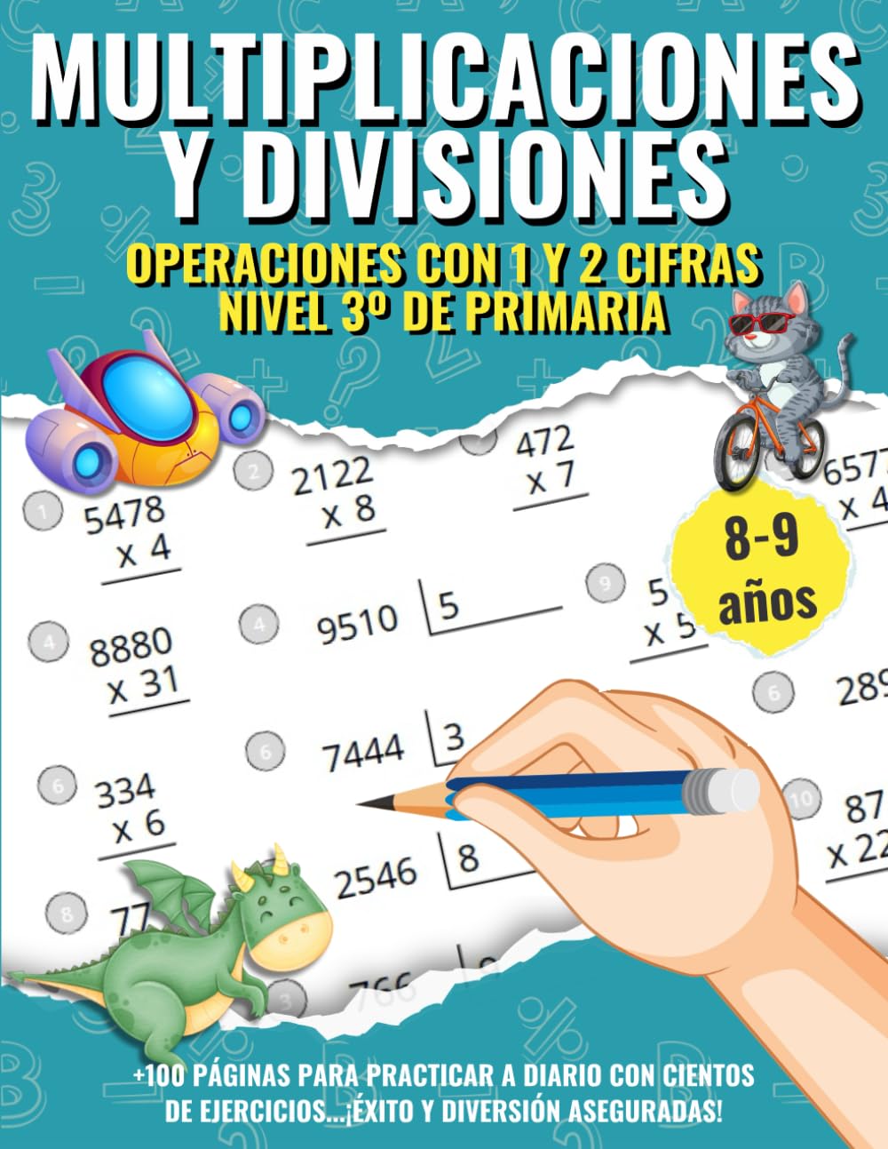 Multiplicaciones y Divisiones para Niños de tercero de Primaria: Cuaderno de ejercicios y problemas para niños de 8 a 9 años. Aprende y practica ... (Aprende Jugando: Matemáticas para Niños)