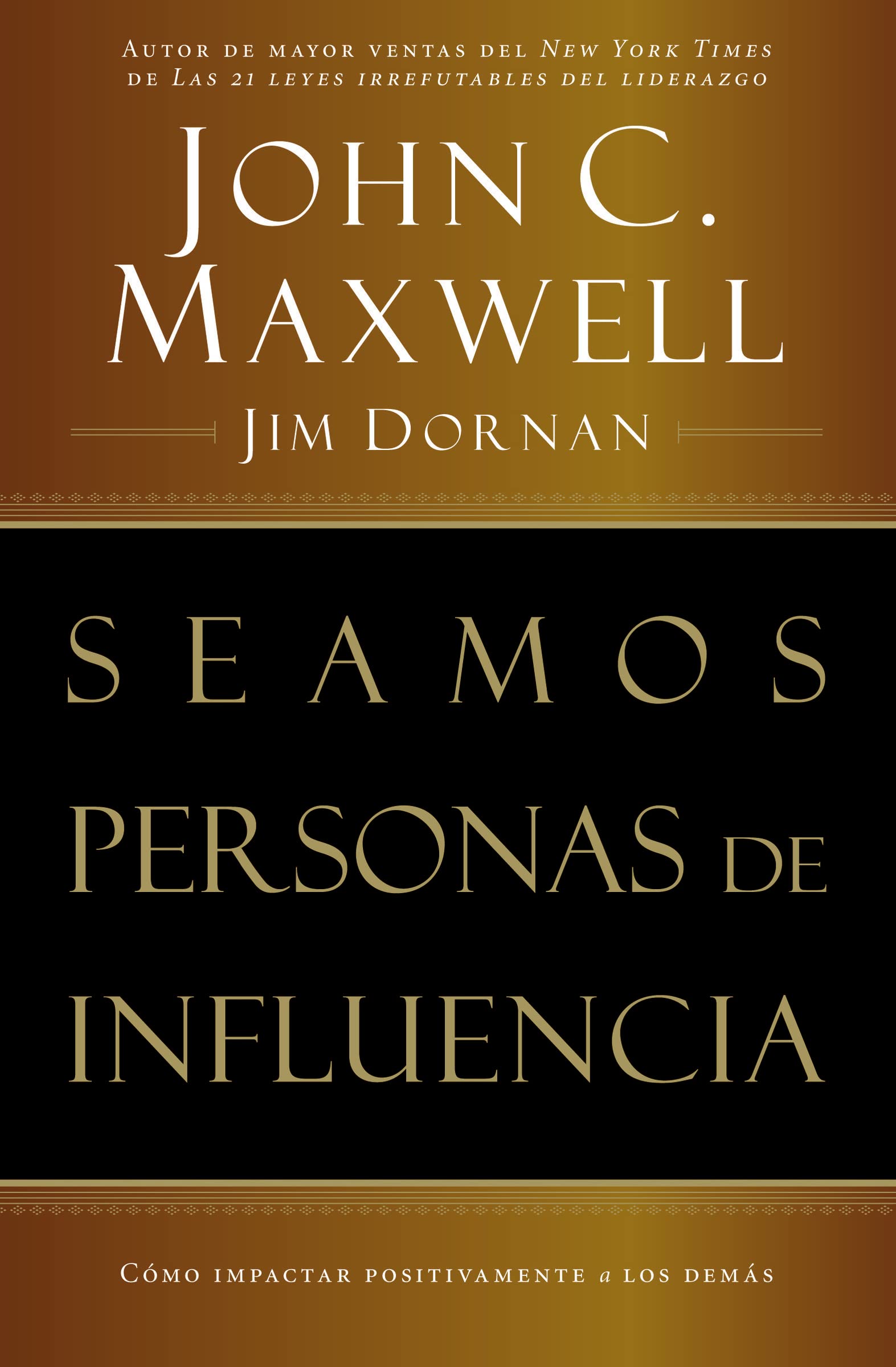 Libro: Seamos personas de influencia: Cómo impactar positivamente a los demás