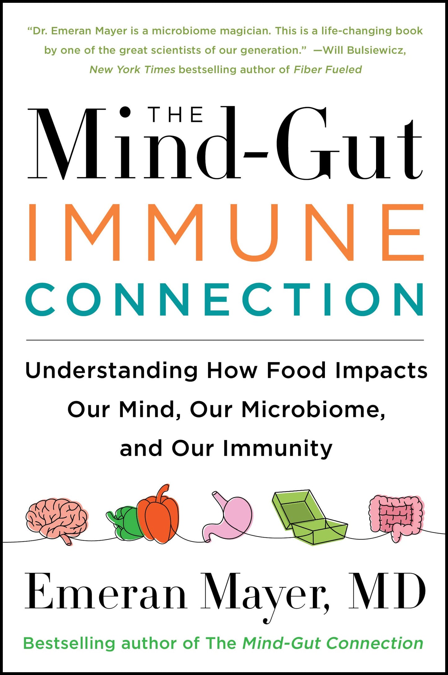 Libro: The Mind-Gut-Immune Connection: Understanding How Food Impacts Our Mind, Our Microbiome, and Our Immunity