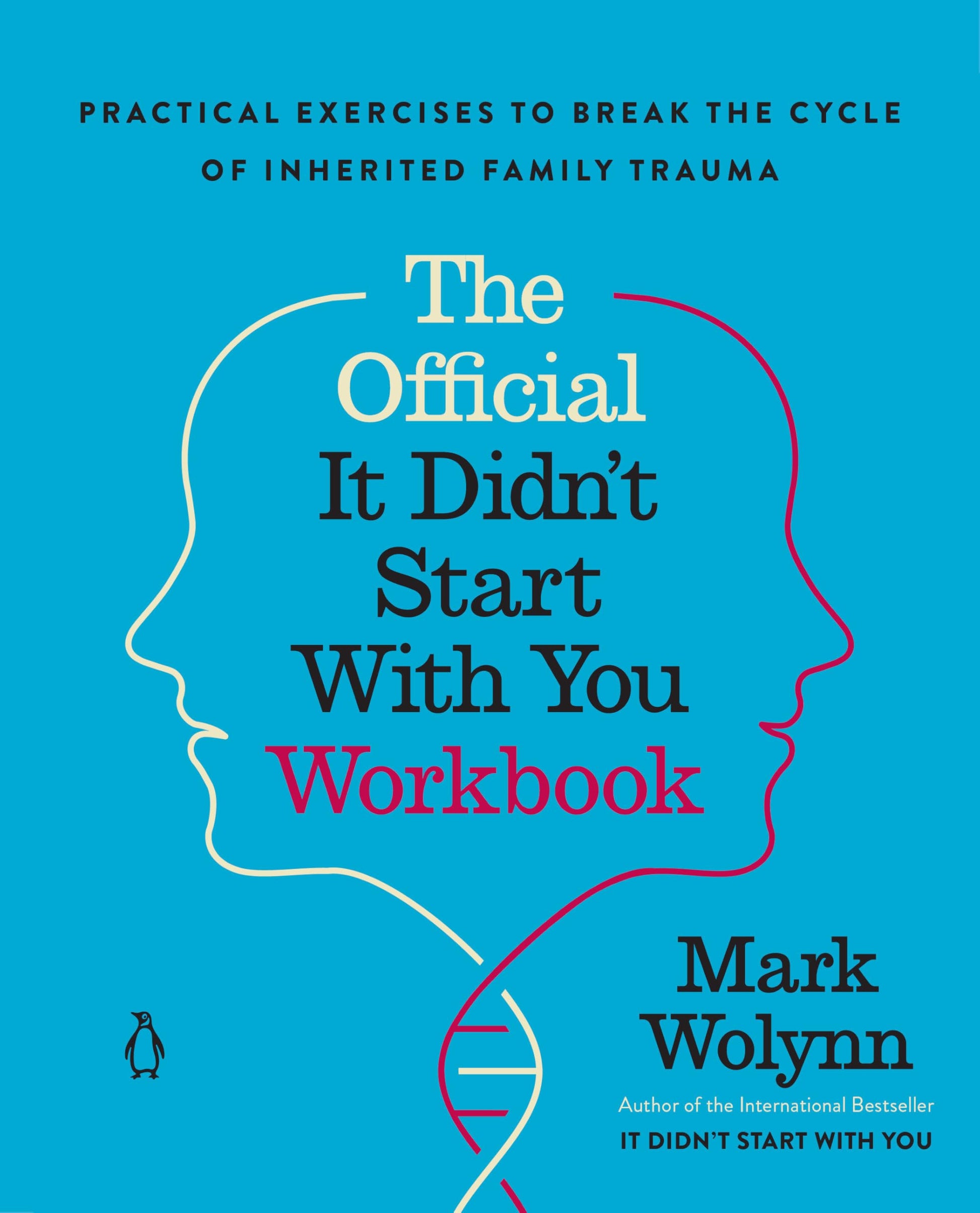 Libro: The Official It Didn't Start with You Workbook: Practical Exercises to Break the Cycle of Inherited Family Trauma