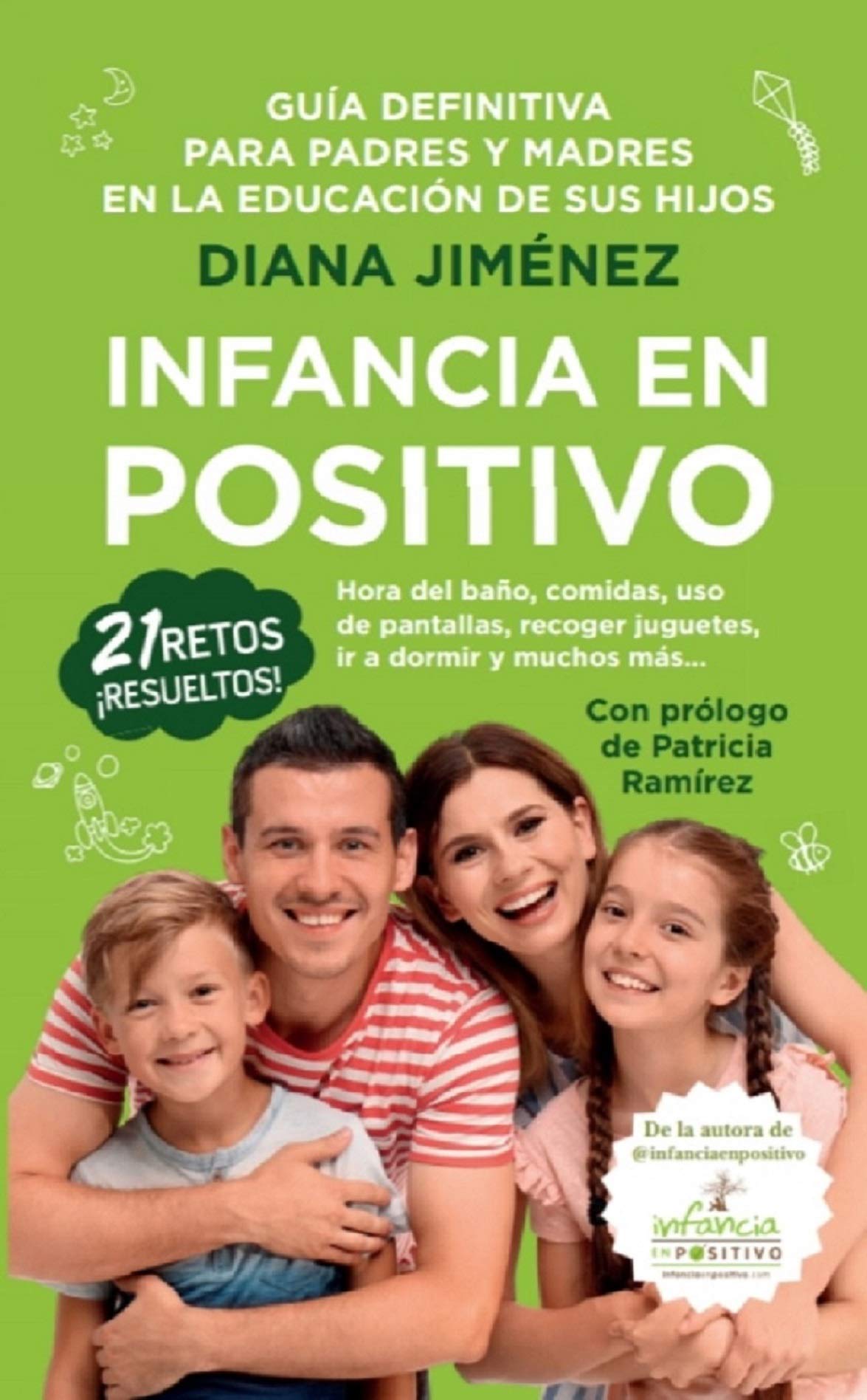 Libro: Infancia en positivo: Guía para padres y madres en la educación de sus hijos (Spanish Edition)