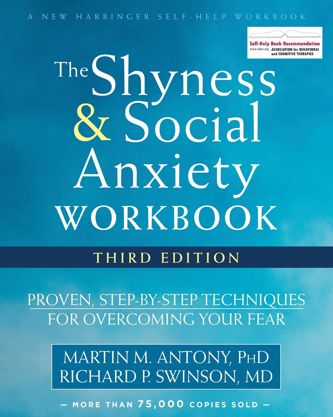 Libro: The Shyness and Social Anxiety Workbook: Proven, Step-by-Step Techniques for Overcoming Your Fear