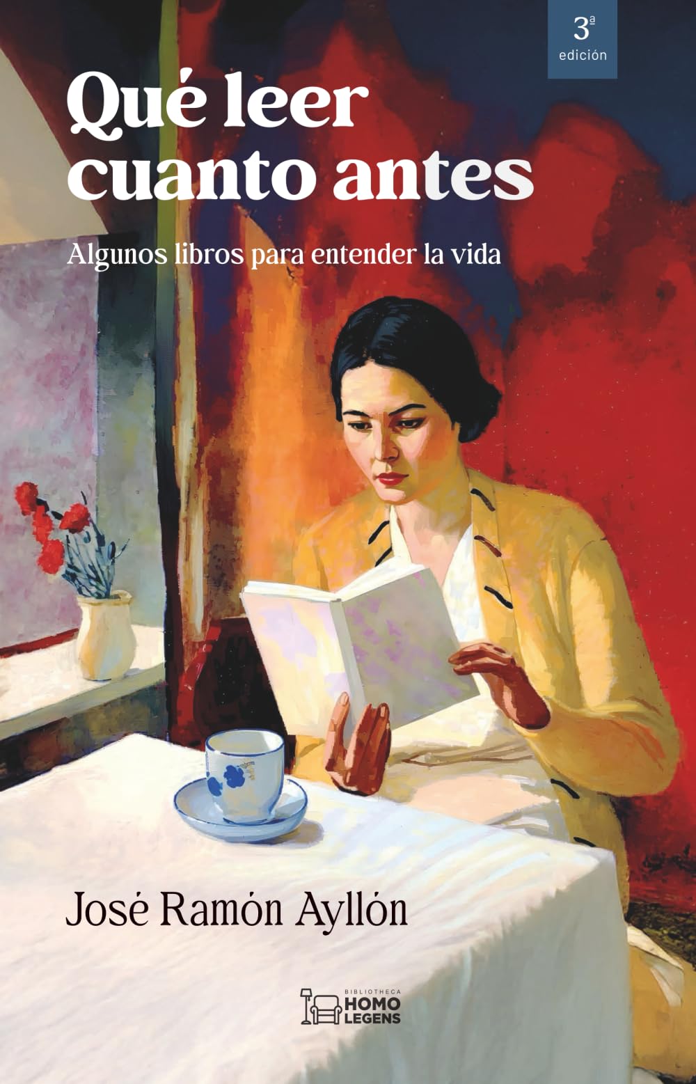Libro: QUÉ LEER CUANTO ANTES 3ª EDICIÓN: Algunos libros para entender la vida