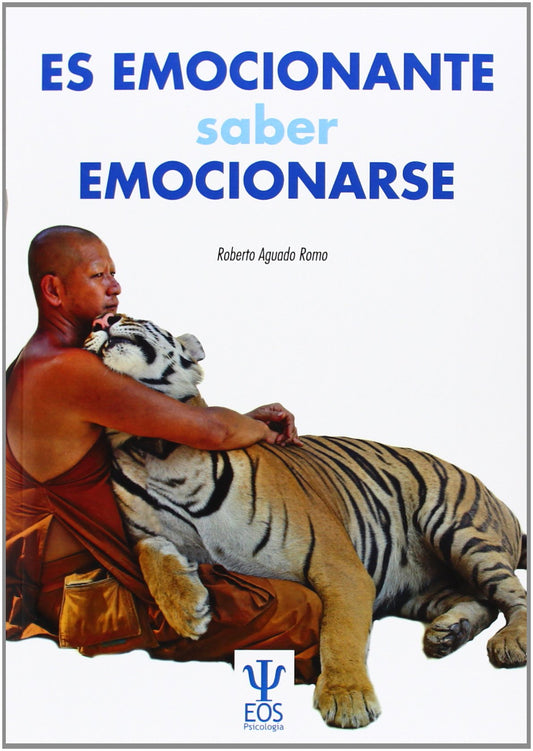 Es emocionante, saber emocionarse: 1 (Gestión Emocional)