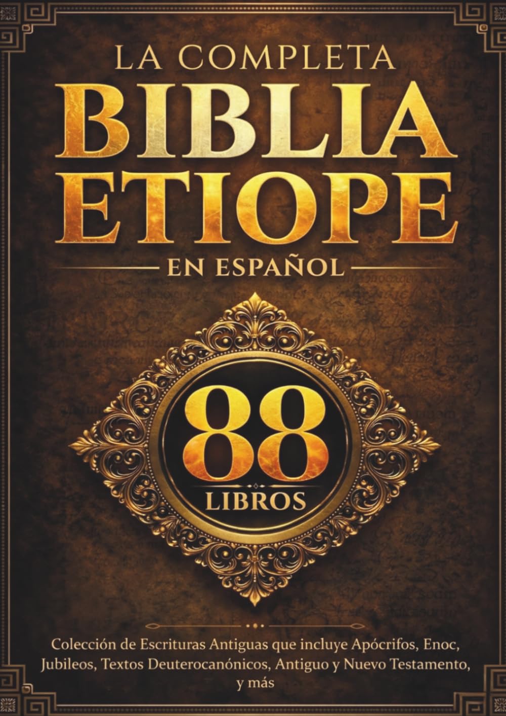 Libro: La Biblia Etíope Completa en Español (88 Libros): Colección de Escrituras Antiguas que incluye Apócrifos, Enoc, Jubileos, Textos Deuterocanónicos, Antiguo y Nuevo Testamento, y más (Spanish Edition)