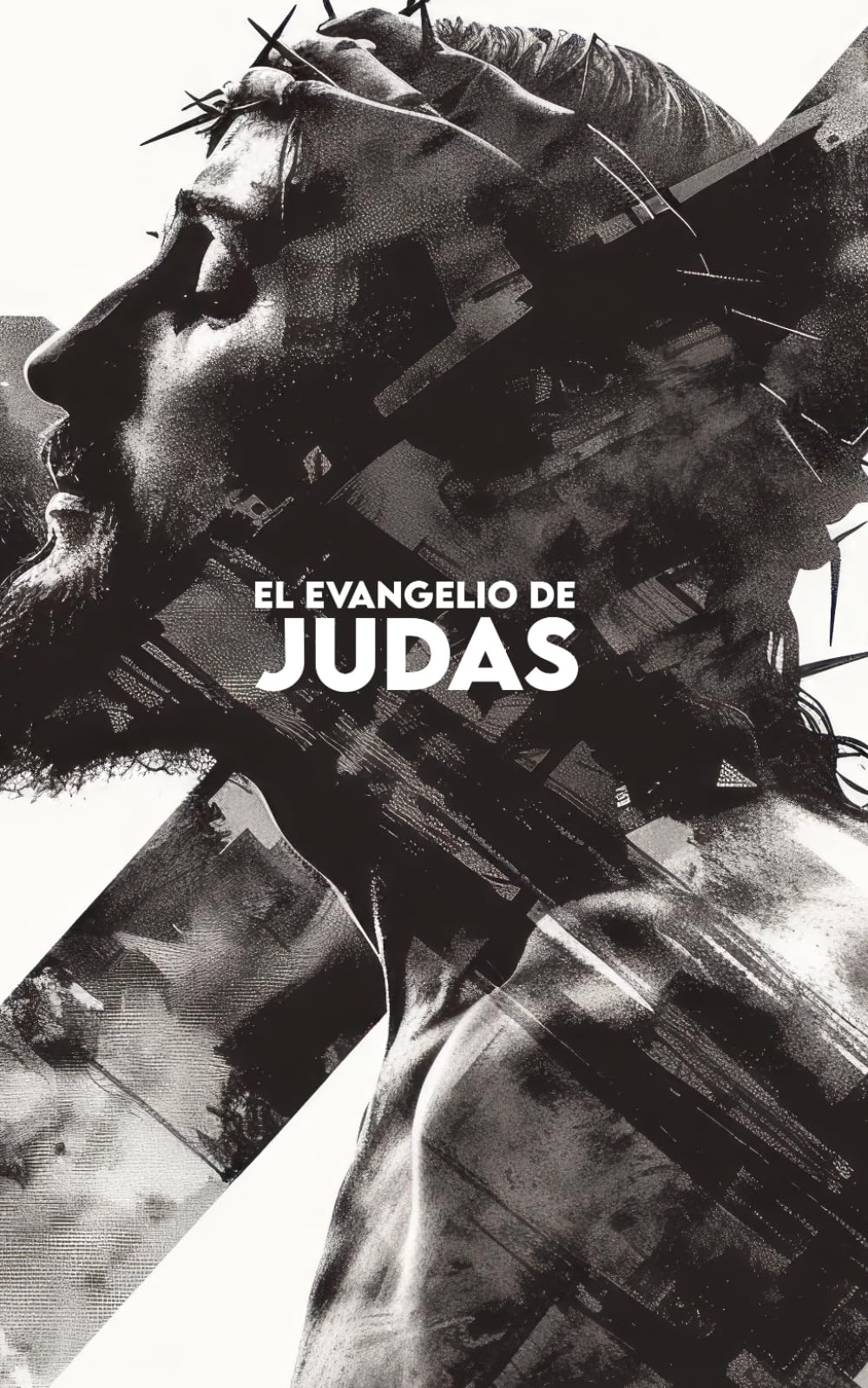 Libro: EL EVANGELIO DE JUDAS: Versión Moderna + En exclusiva, tu Oración Personalizada y el Número Sagrado de tu camino