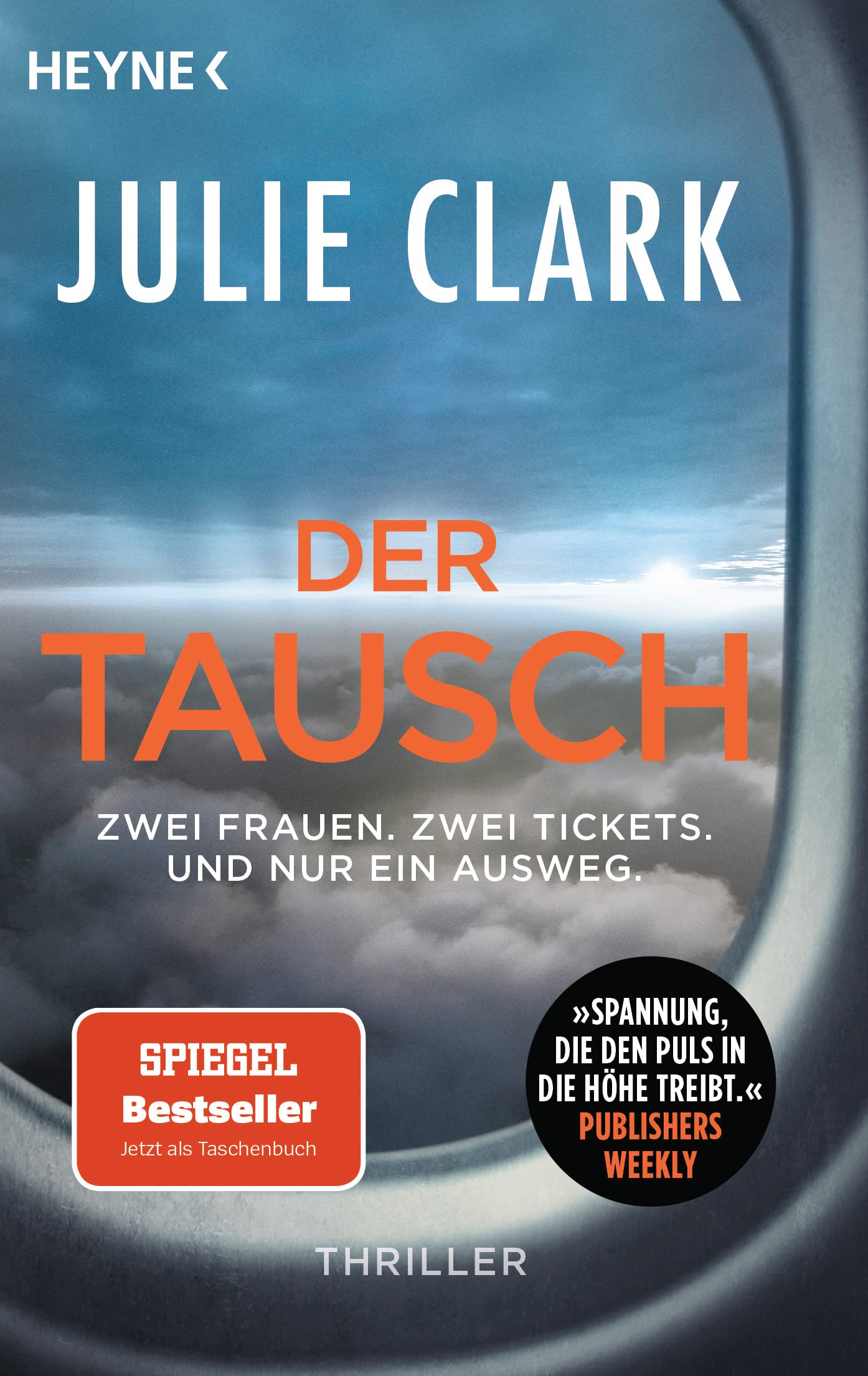 Libro: Der Tausch - Zwei Frauen. Zwei Tickets. Und nur ein Ausweg.: Thriller - Der Nr.1 SPIEGEL-Bestseller