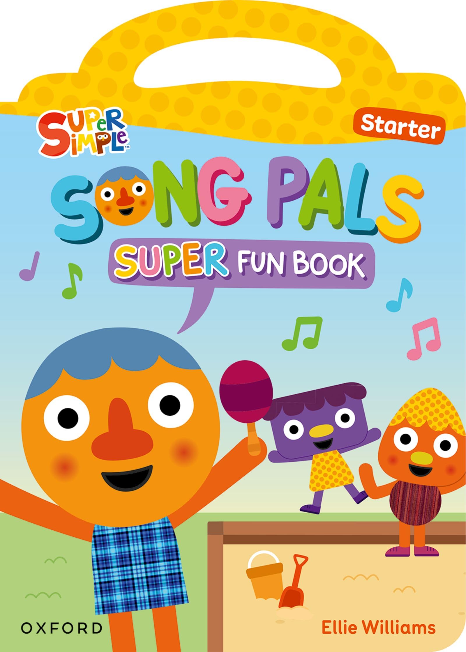 Song Pals Super Starter. Fun Book Pack