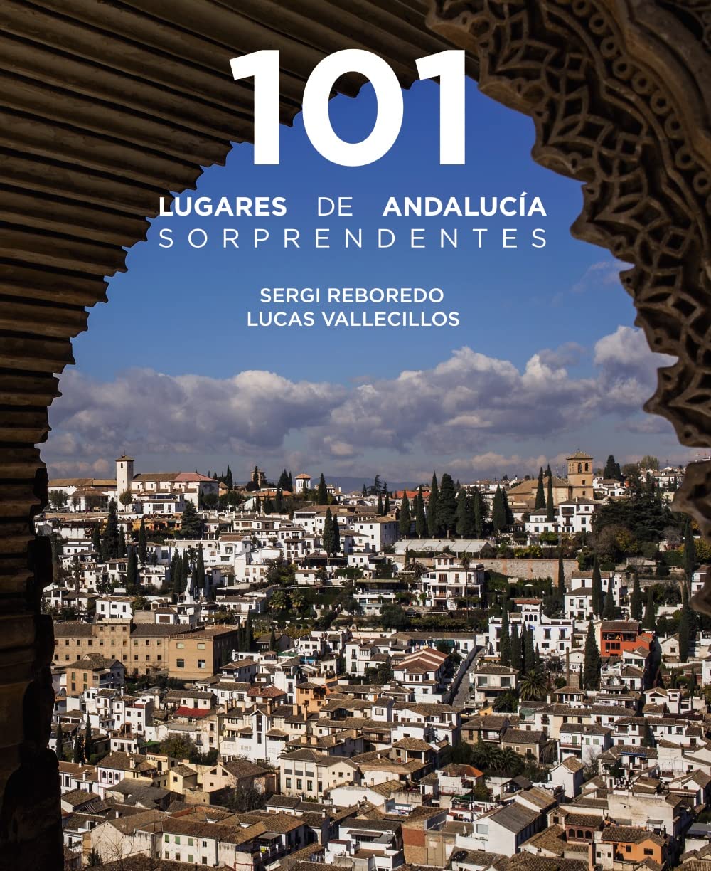 Libro: 101 Lugares de Andalucía sorprendentes