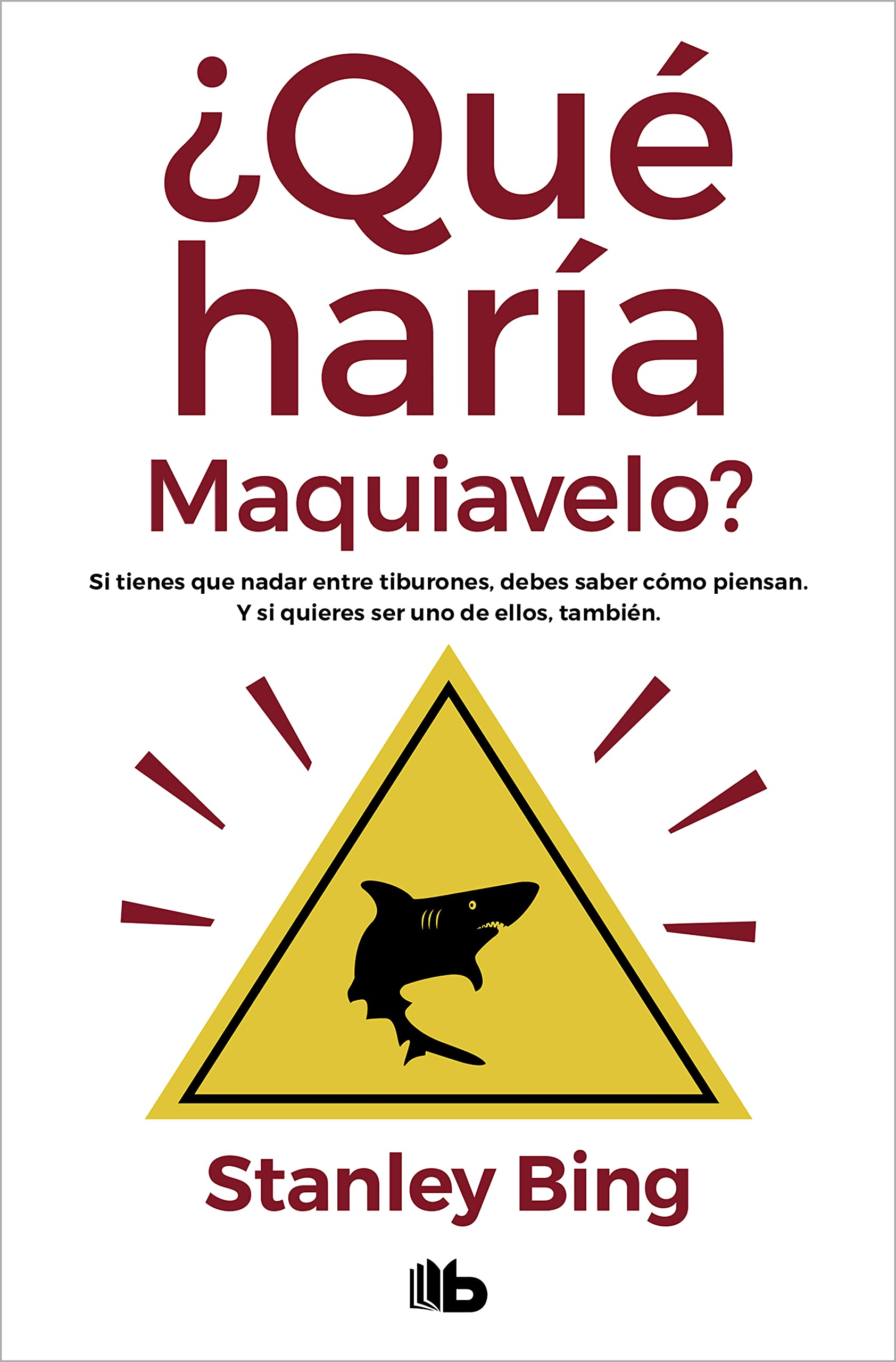 Libro: ¿Qué haría Maquiavelo? (Spanish Edition)