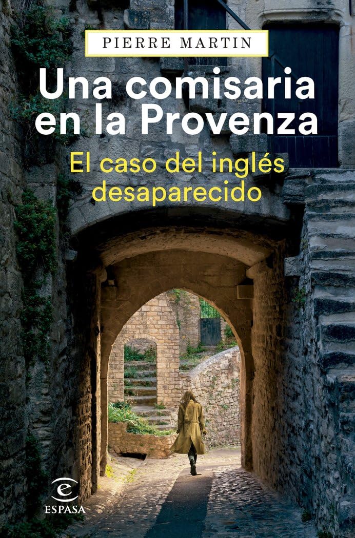 Libro: Una comisaria en la Provenza. El caso del inglés desaparecido (Espasa Narrativa)
