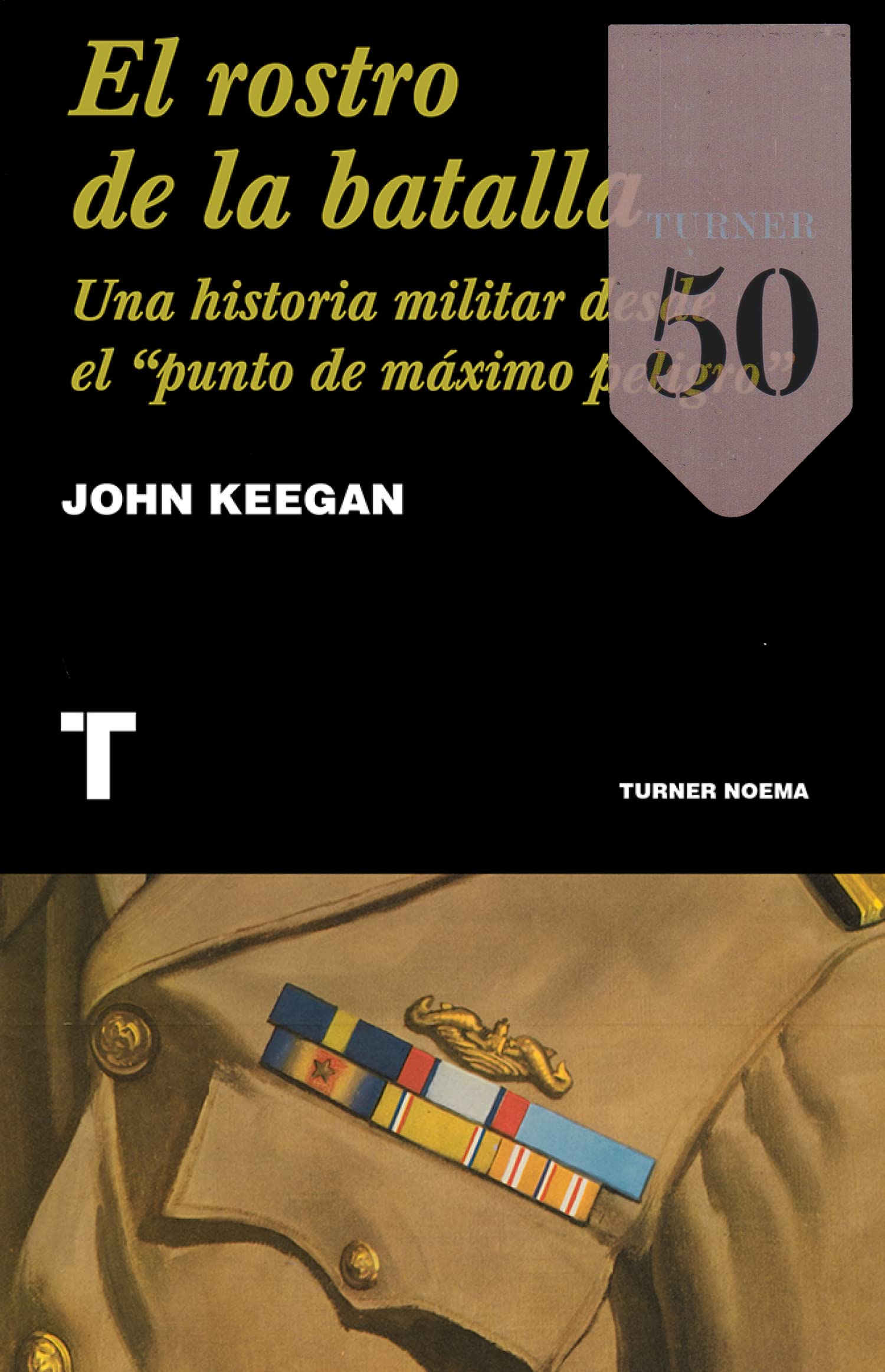 Libro: El rostro de la batalla (Noema)