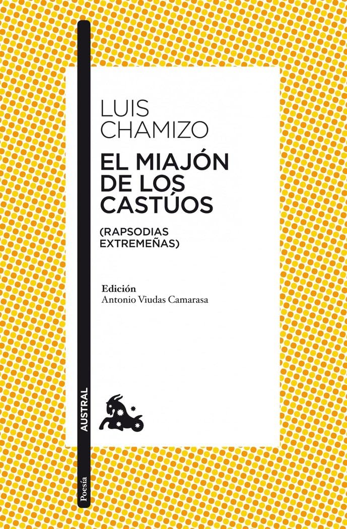 Libro: El miajón de los castúos: (Rapsodias extremeñas) (Clásica)