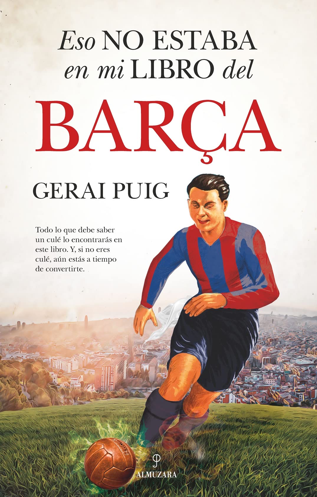 Libro: Eso no estaba en mi libro del Barça (Spanish Edition)
