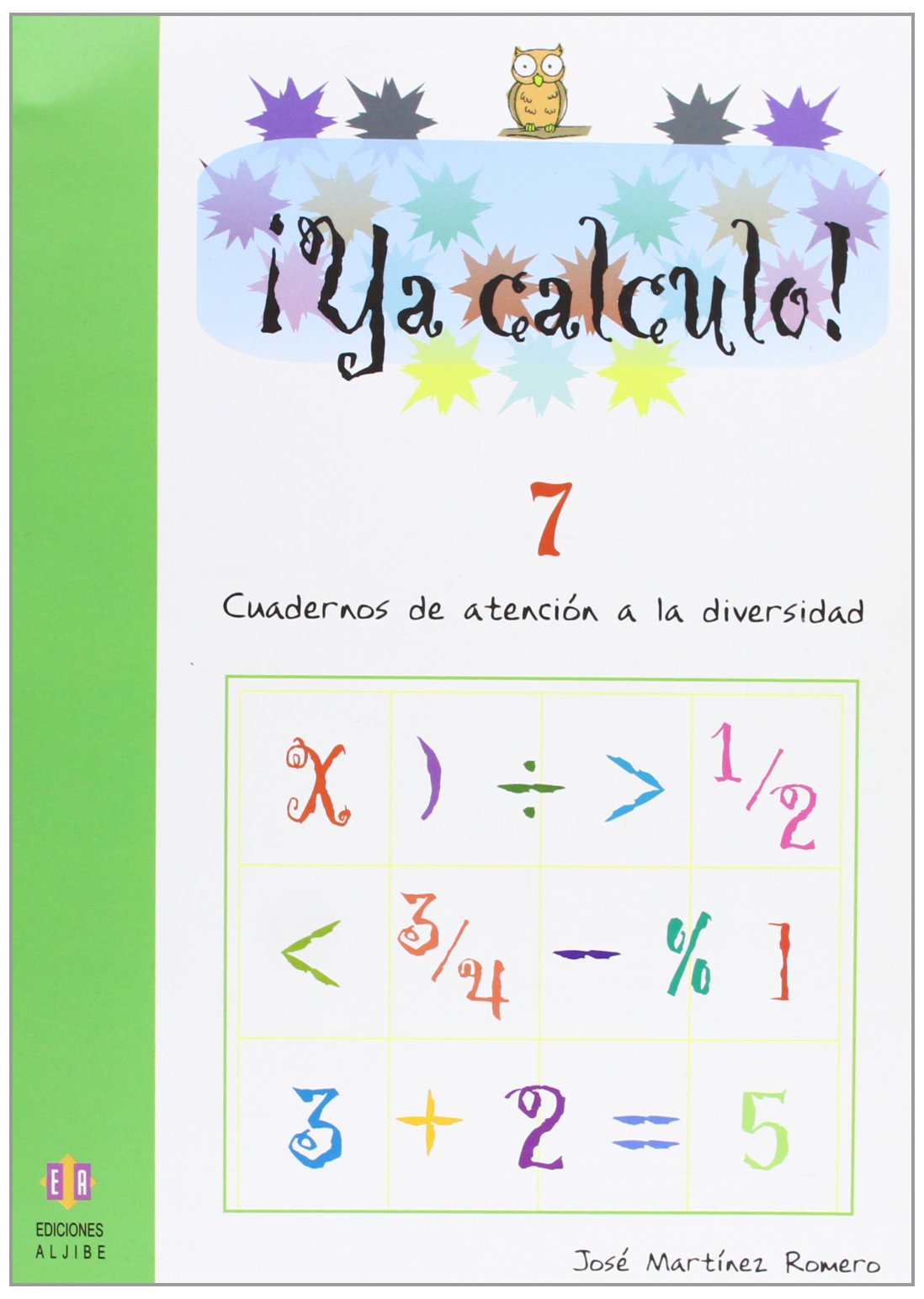 Libro: Ya Calculo. 7: Sumas, restas y multiplicaciones llevando