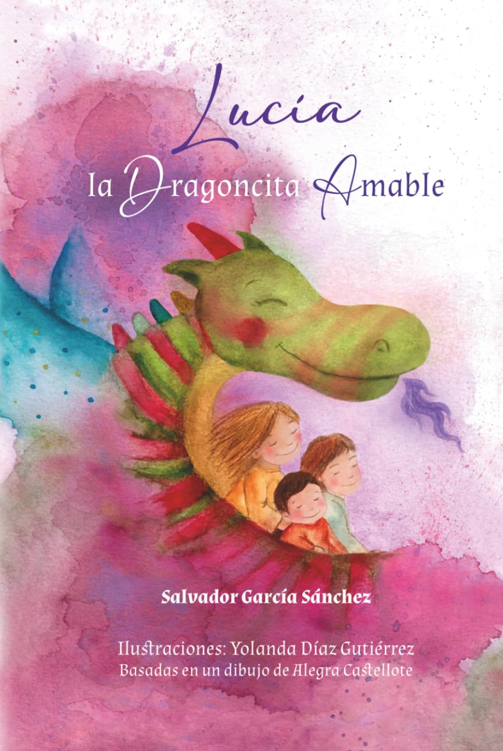 Libro: Lucia la dragoncita amable (Spanish Edition)