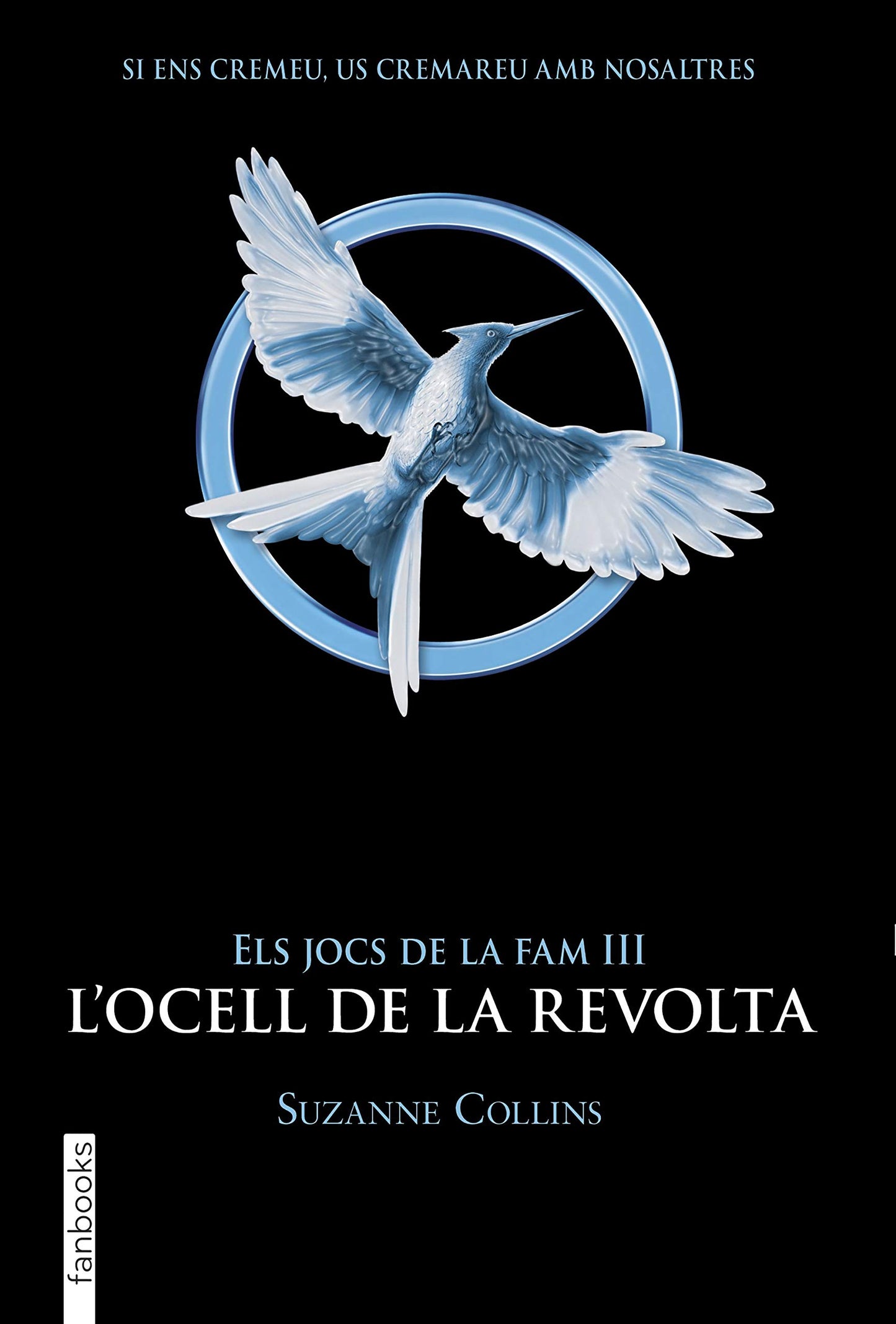 Libro: Els Jocs de la Fam III. L'ocell de la revolta