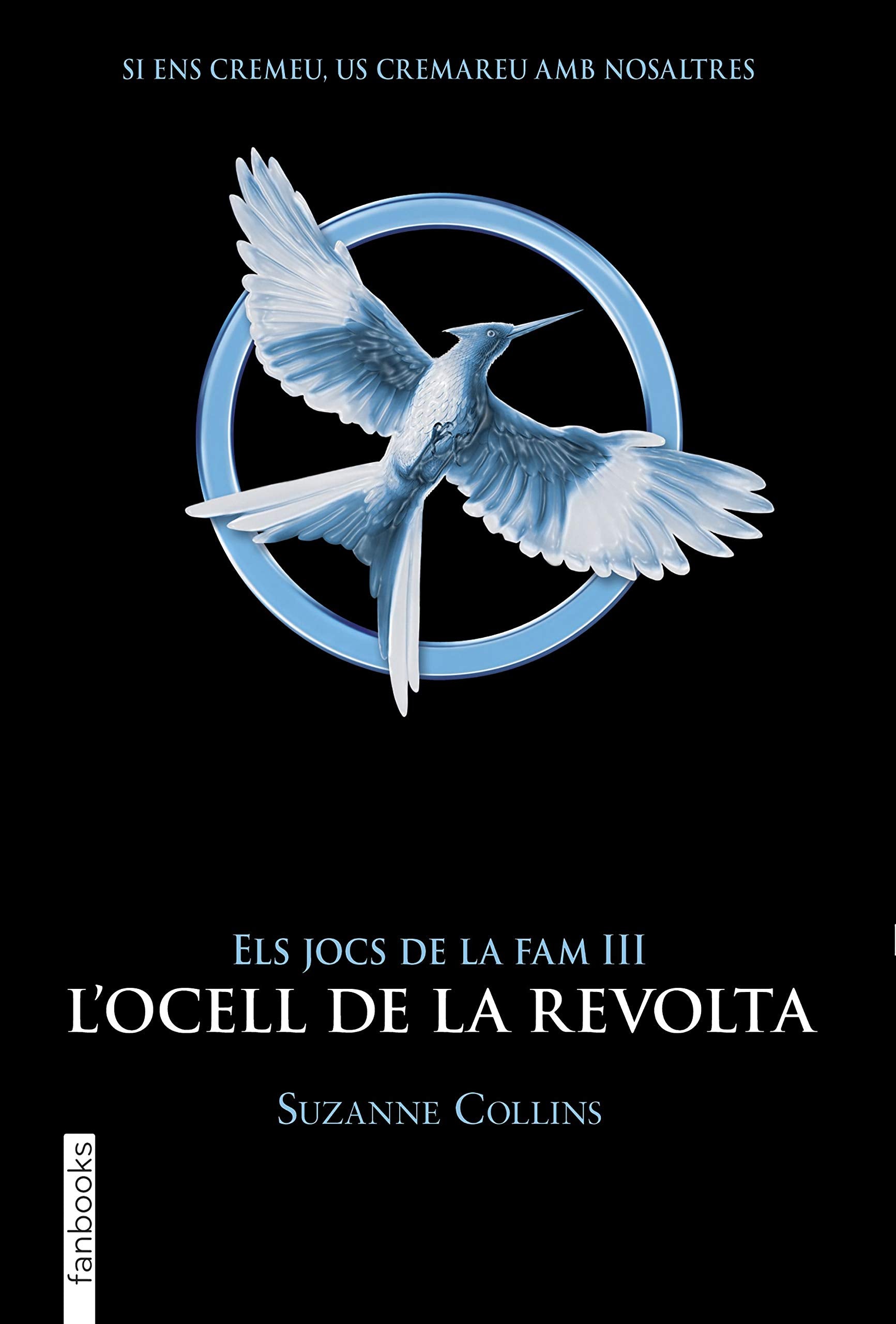 Libro: Els Jocs de la Fam III. L'ocell de la revolta